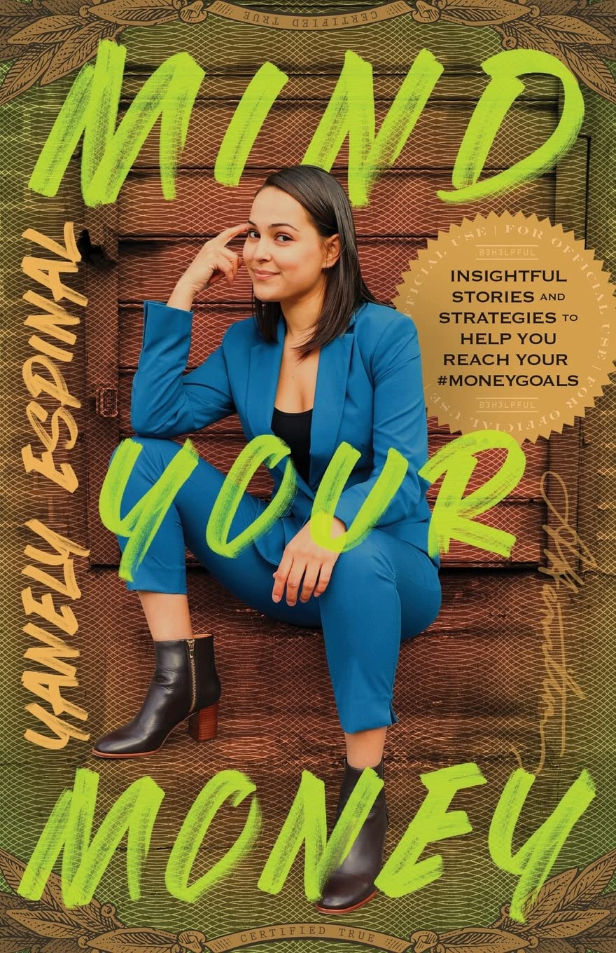 Buy Mind Your Money: Insightful Stories and Strategies to Help You Reach Your #MoneyGoals — BookShops.in