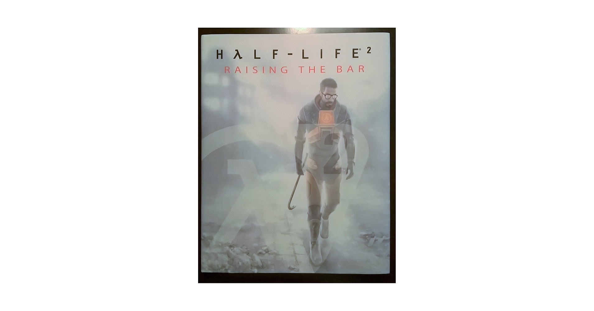 Half-Life 2: Raising the Bar: Hodgson, David: 9780761543640