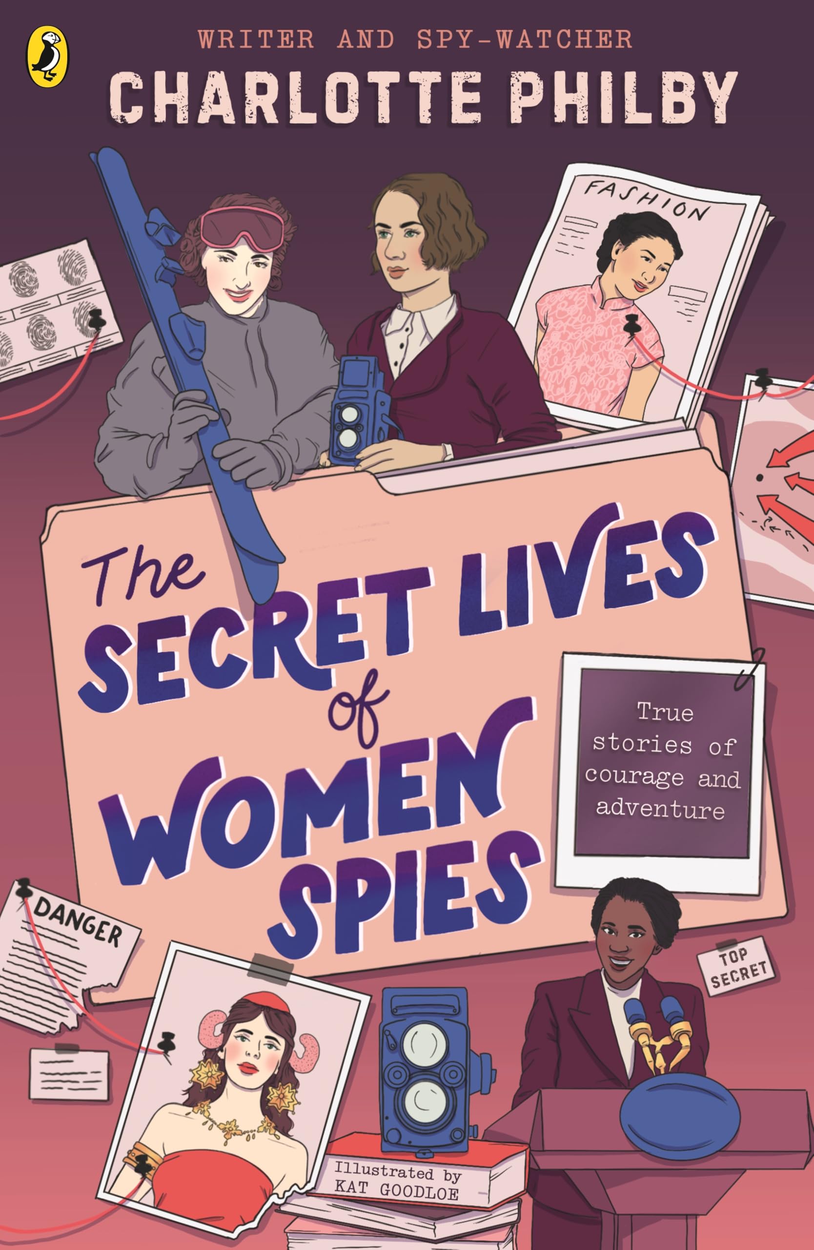 The Secret Lives of Women Spies - Philby, Charlotte