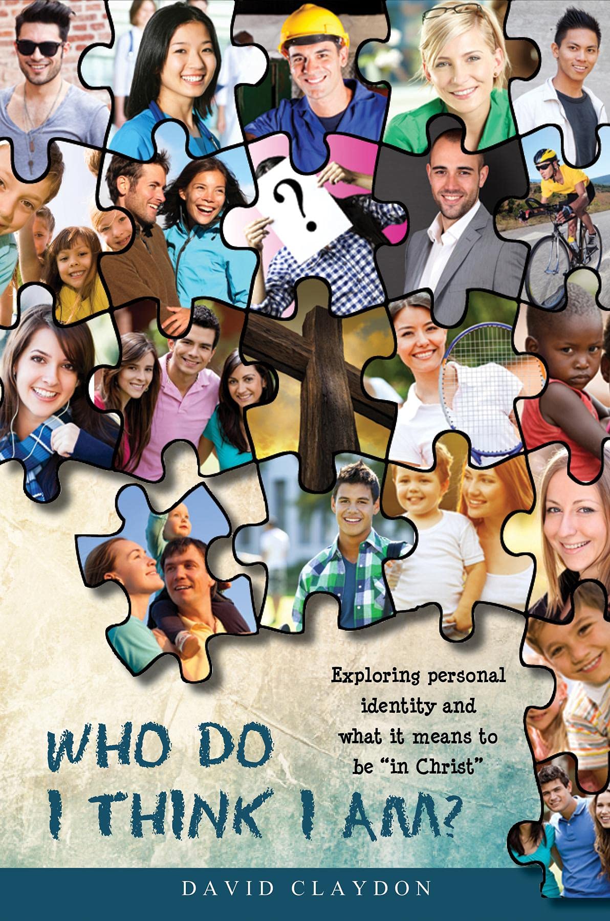 Who Do I Think I Am?: Exploring personal identity and what it means to be "in Christ"