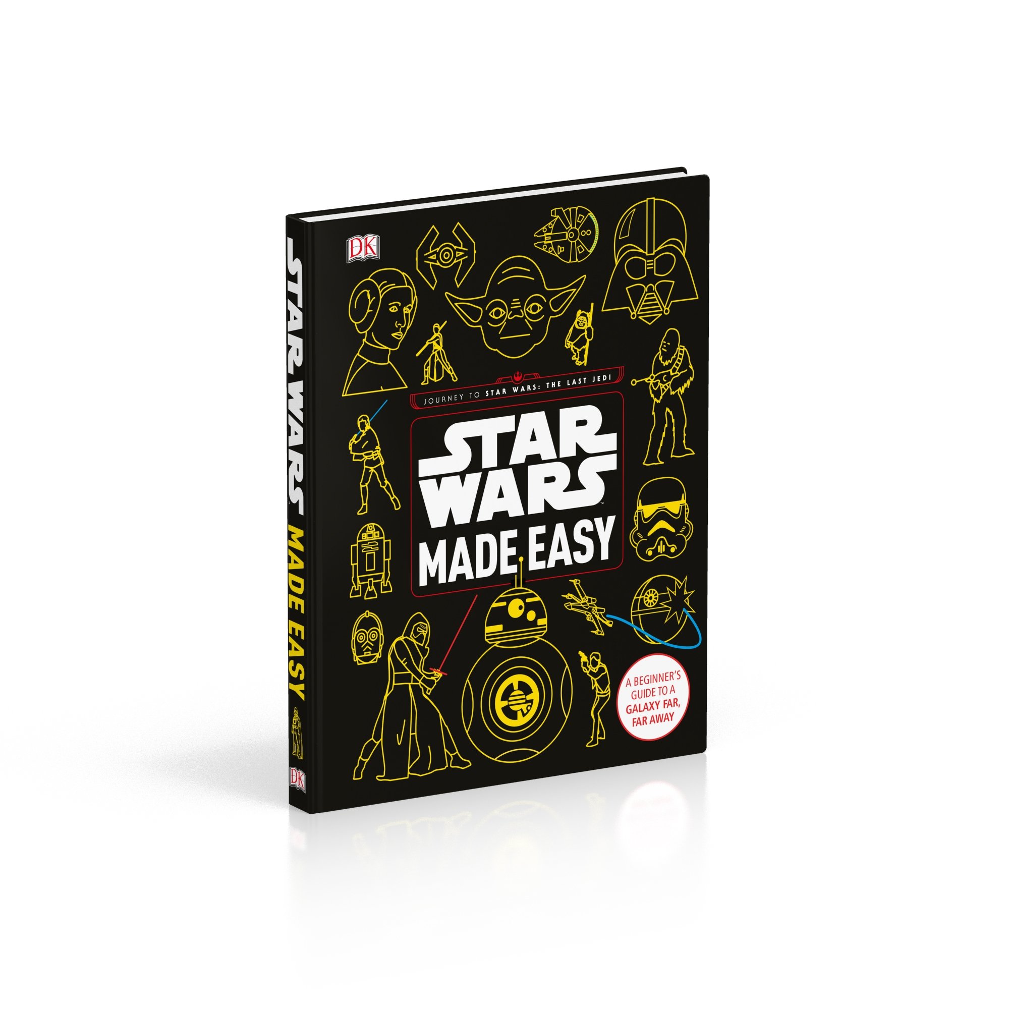 Star Wars Made Easy: A Beginner's Guide to a Galaxy Far, Far Away