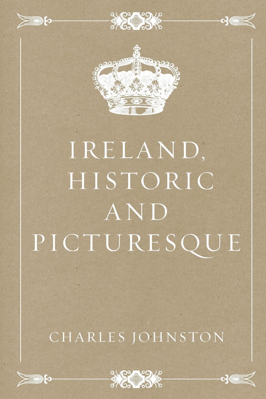 Ireland, Historic and Picturesque