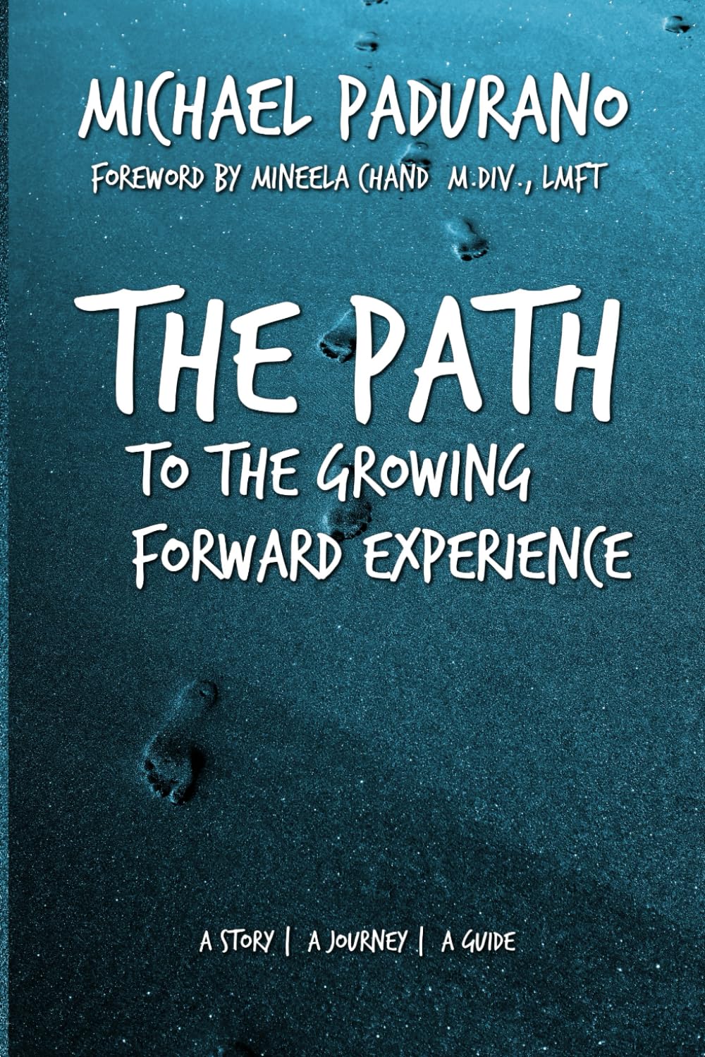 Amazon.com: The Path to the Growing Forward Experience: A Story | A ...