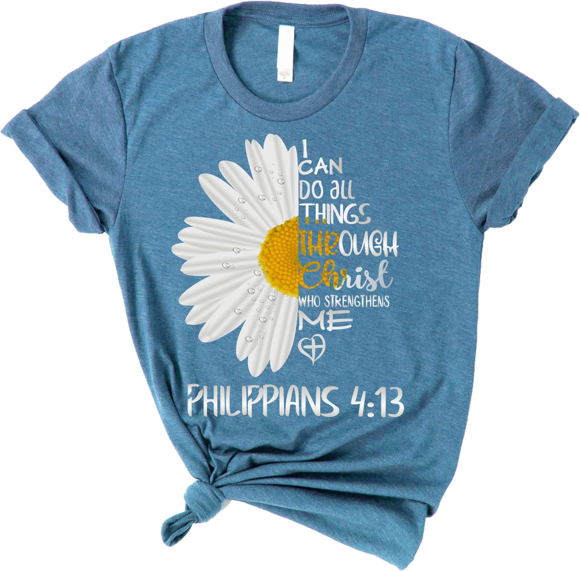 Love in Faith Christian Shirts for Women | I Can Do All Things Daisy | Faith Shirts for Women โ Christian T Shirts