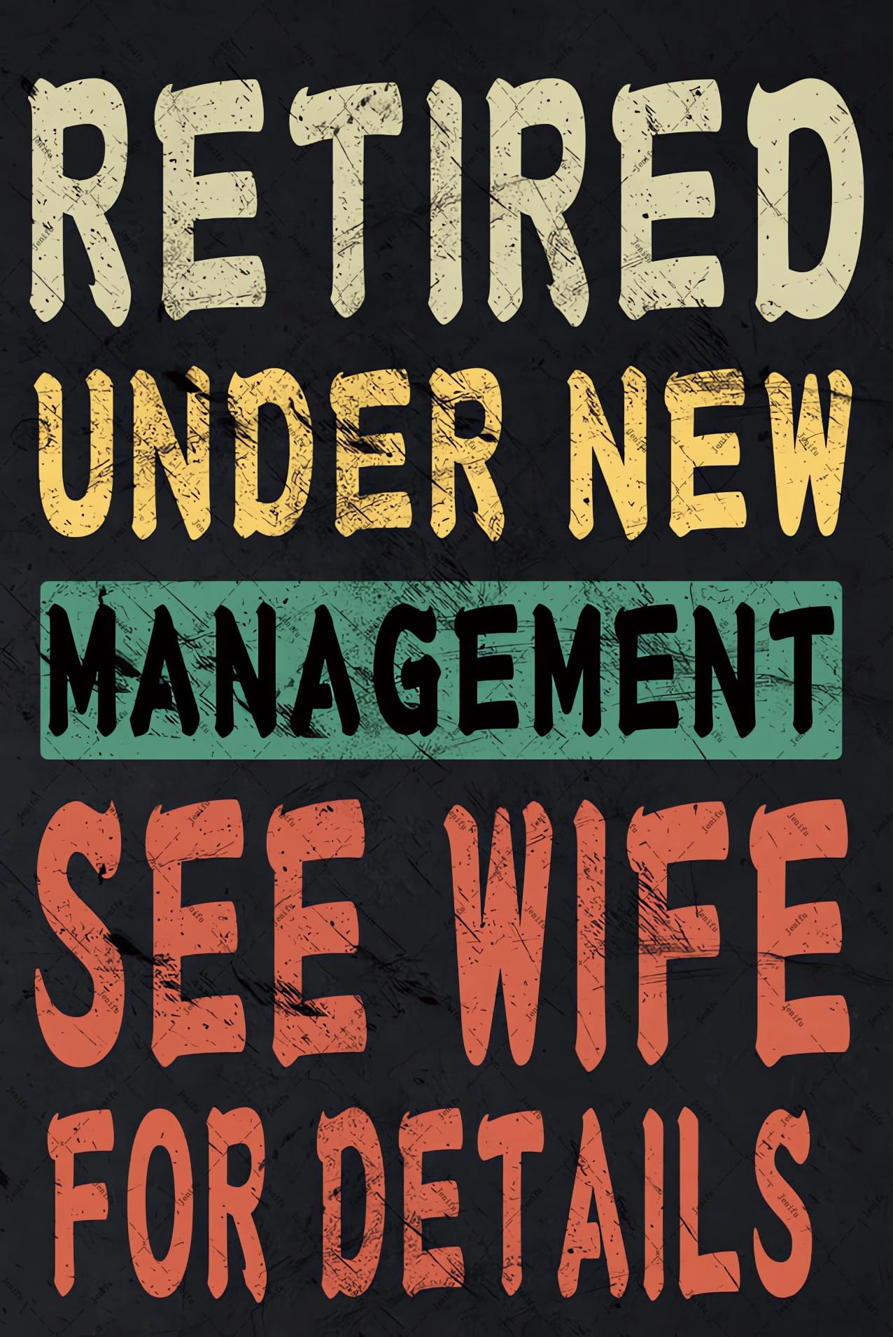 Retired Under New Management See Wife For Details Metal Tin Signs Retirement Gifts Wall Decor Plaque Funny Farewell Gifts For The Home Coffee Room Office Living Room Wall Decor 8x12 Inch