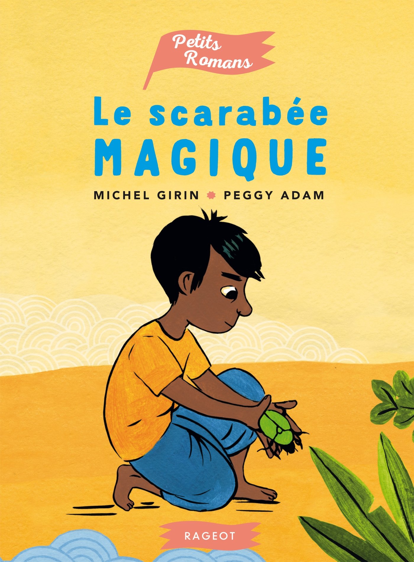 Le scarabee magique (Petits Romans)