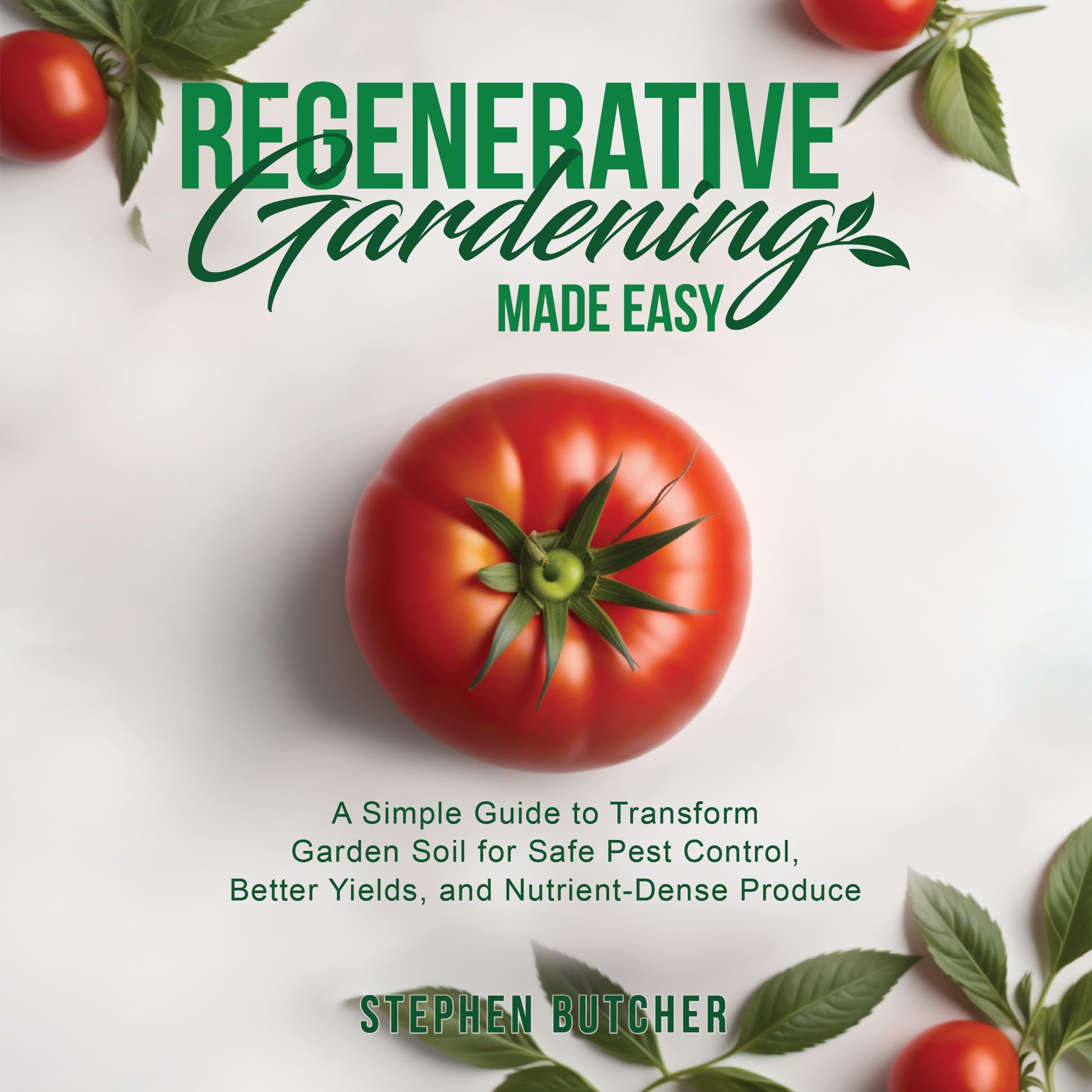 Cover art for Regenerative Gardening Made Easy