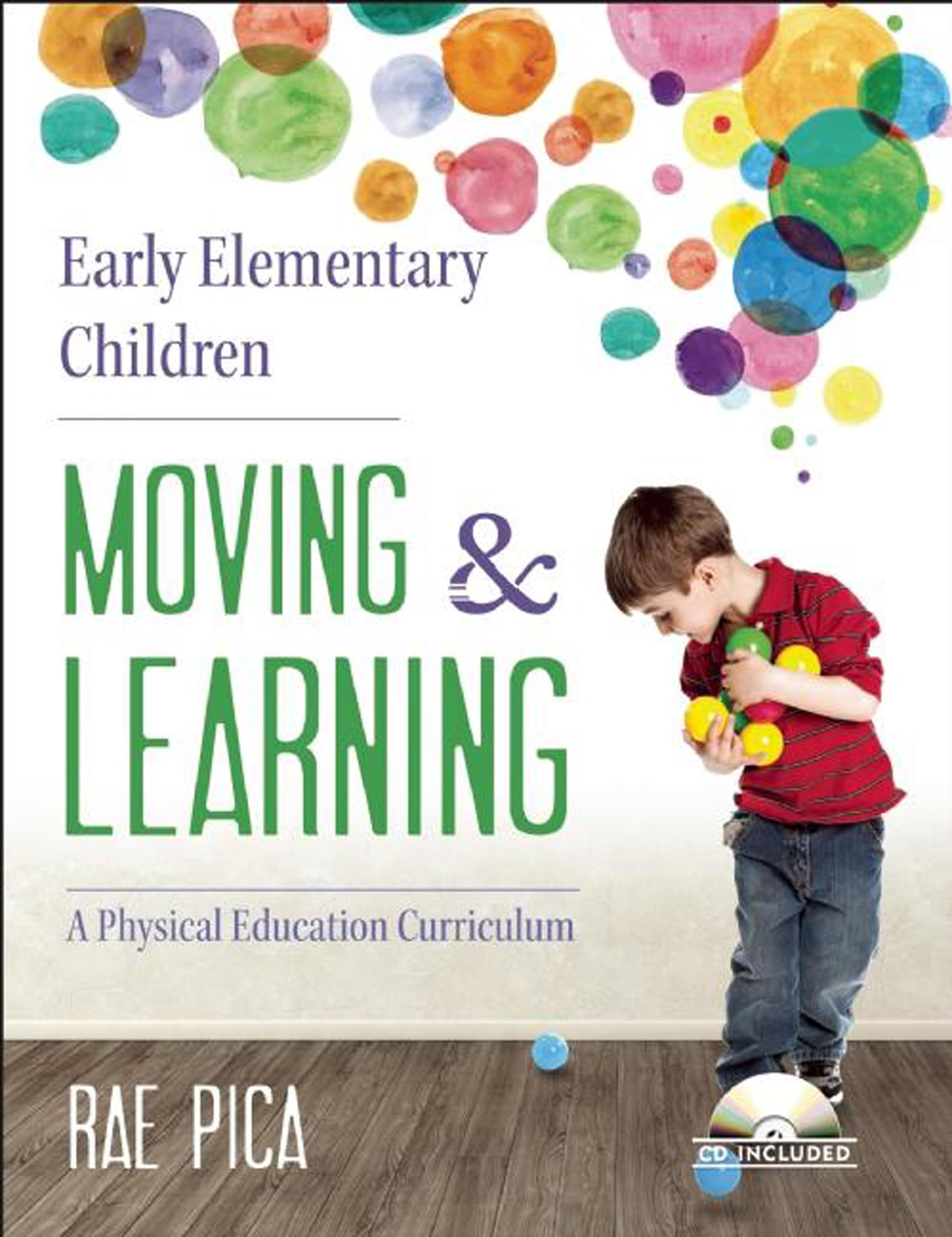 Buy Early Elementary Children Moving & Learning: A Physical Education Curriculum — BookShops.in
