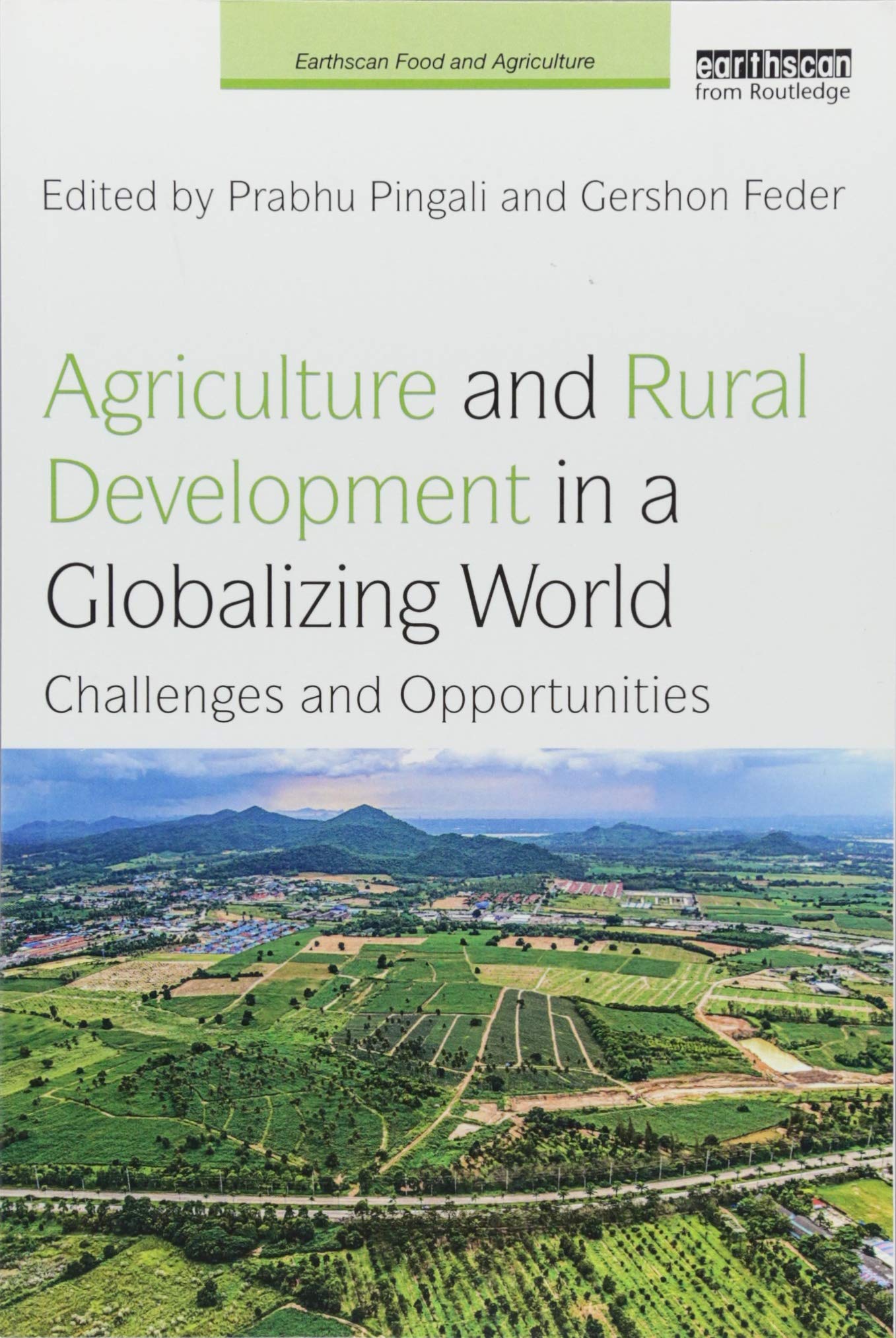 Agriculture and Rural Development in a Globalizing World: Challenges and Opportunities (Earthscan Food and Agriculture)