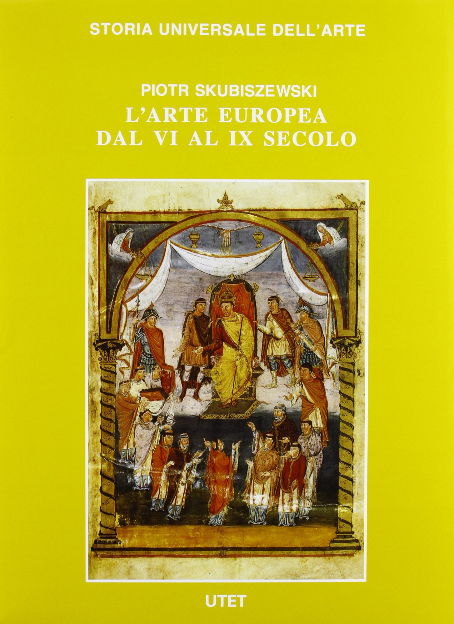 L'arte Europea dal VI al IX secolo