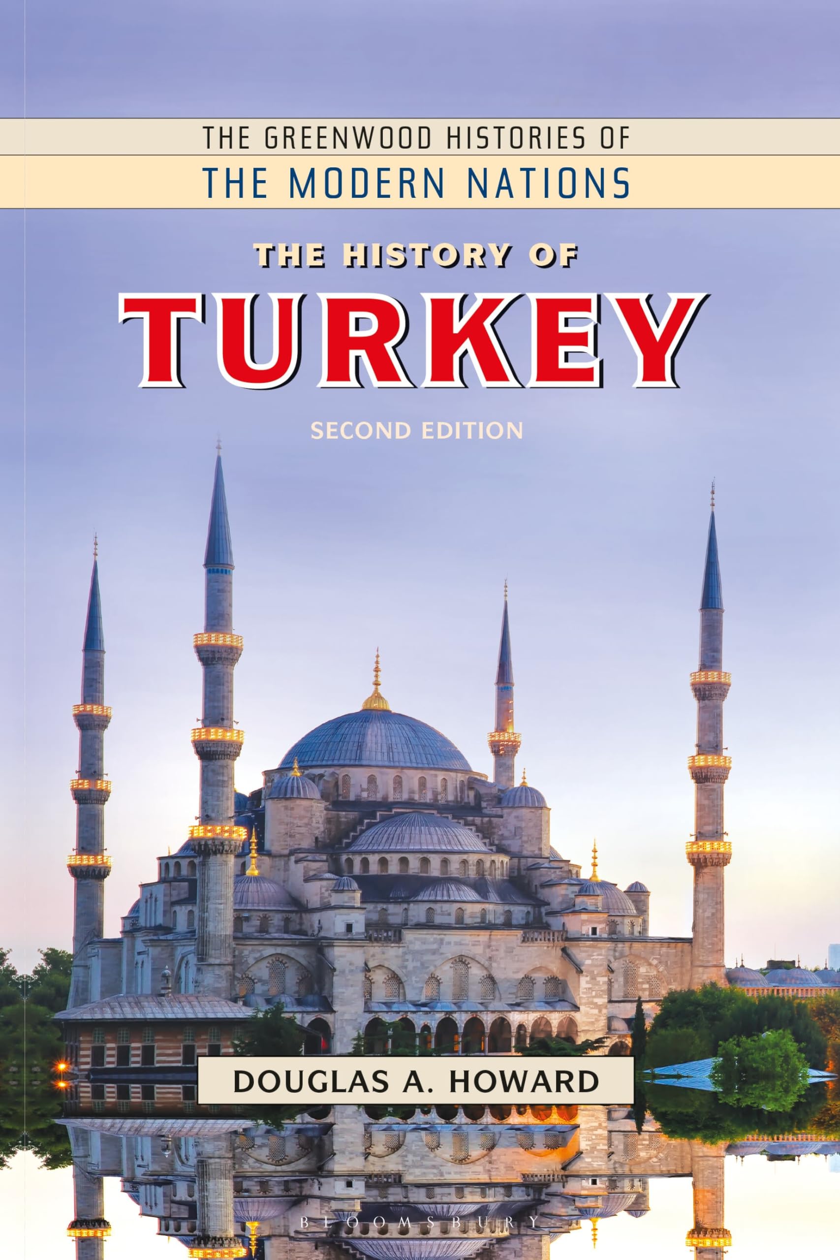 History of Turkey, The (The Greenwood Histories of the Modern Nations)