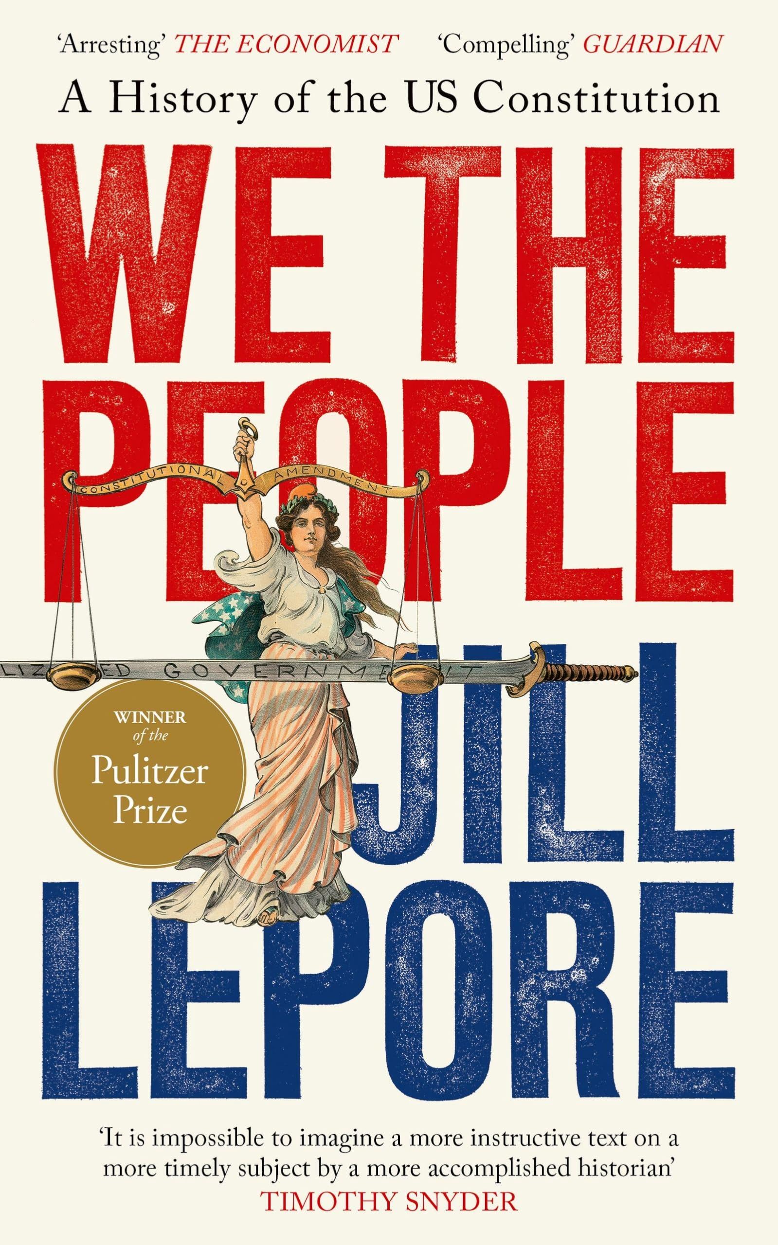 We the People: A History of the US Constitution