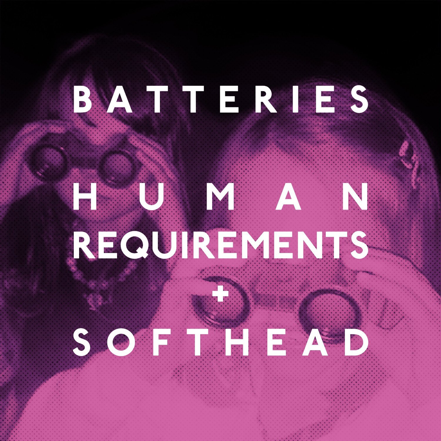 Human Requirements [7" VINYL]