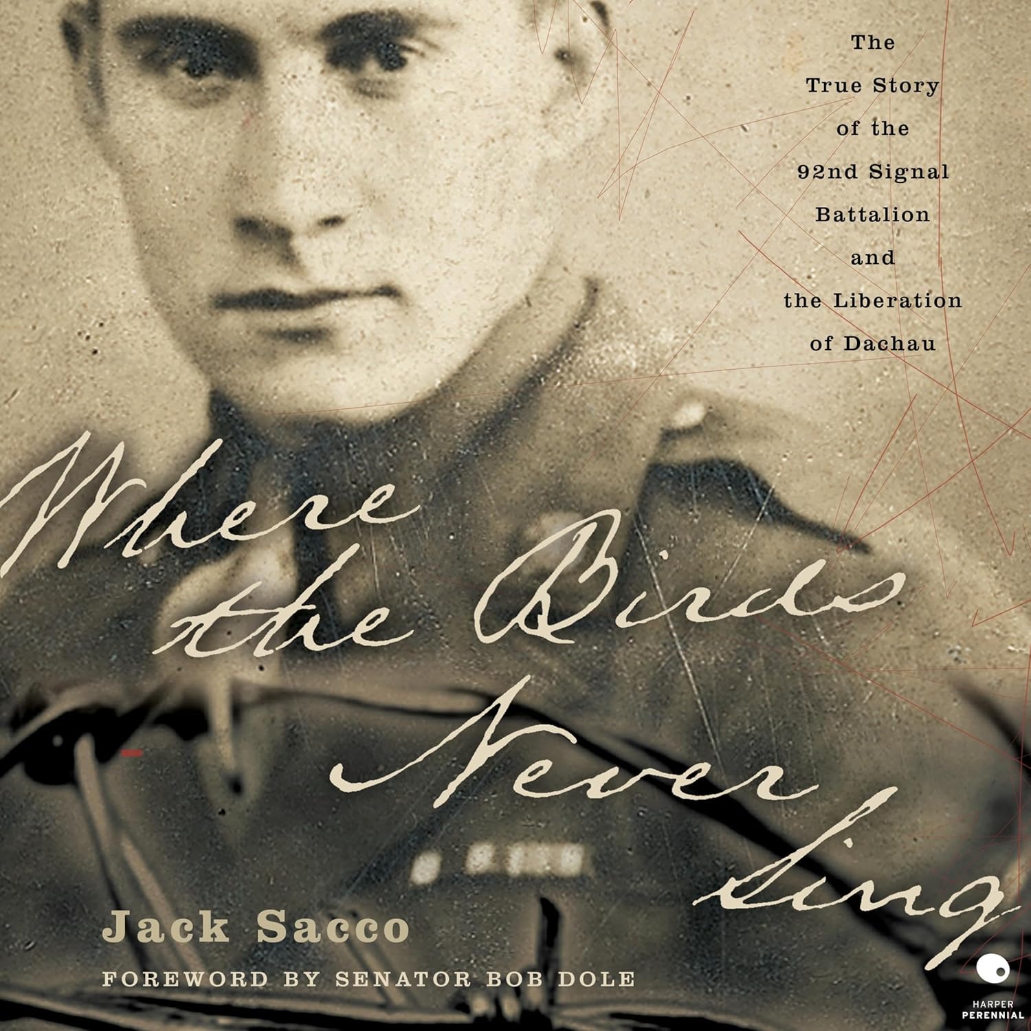Where the Birds Never Sing: The True Story of the 92nd Signal Battalion and the Liberation of Dachau    
	                
	            

                 
                        Audible Audiobook 
                  
                        – Unabridged