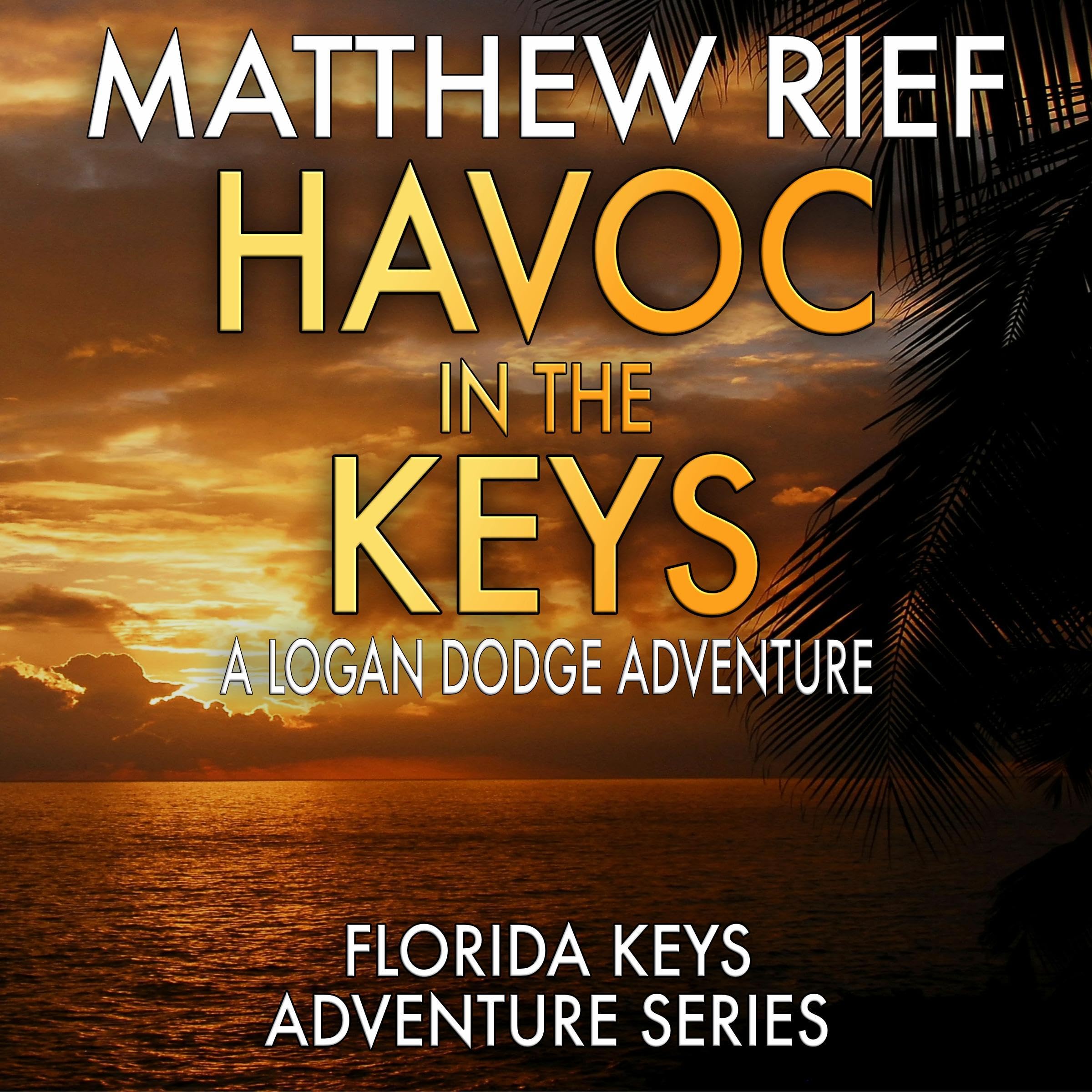 Havoc in the Keys