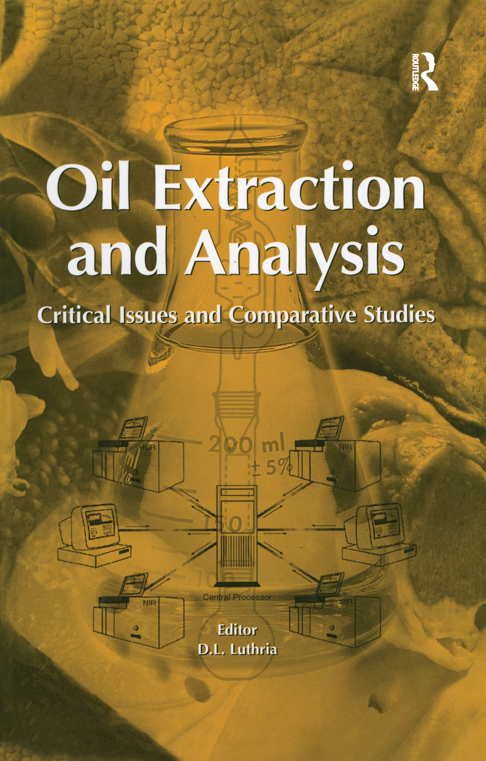 Buy Oil Extraction and Analysis: Critical Issues and Competitive Studies — BookShops.in
