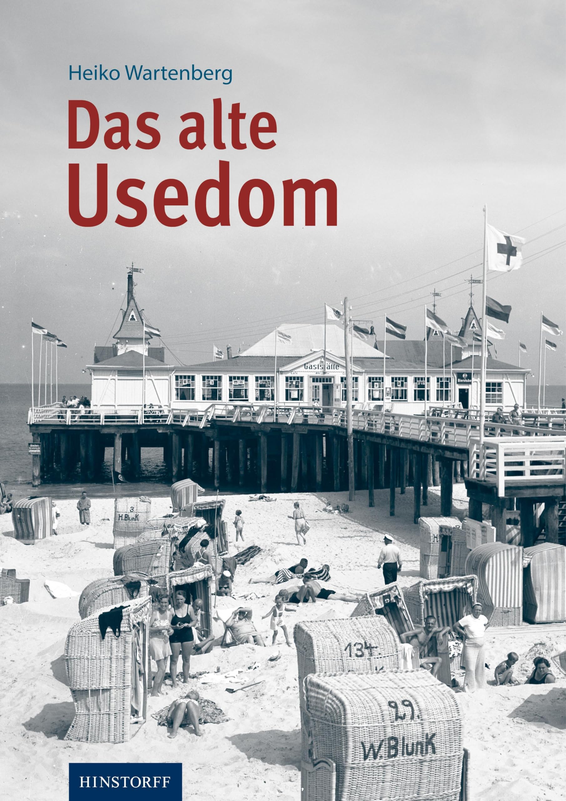 Das alte Usedom Bildband – Historische Aufnahmen aus der Insel Usedom
