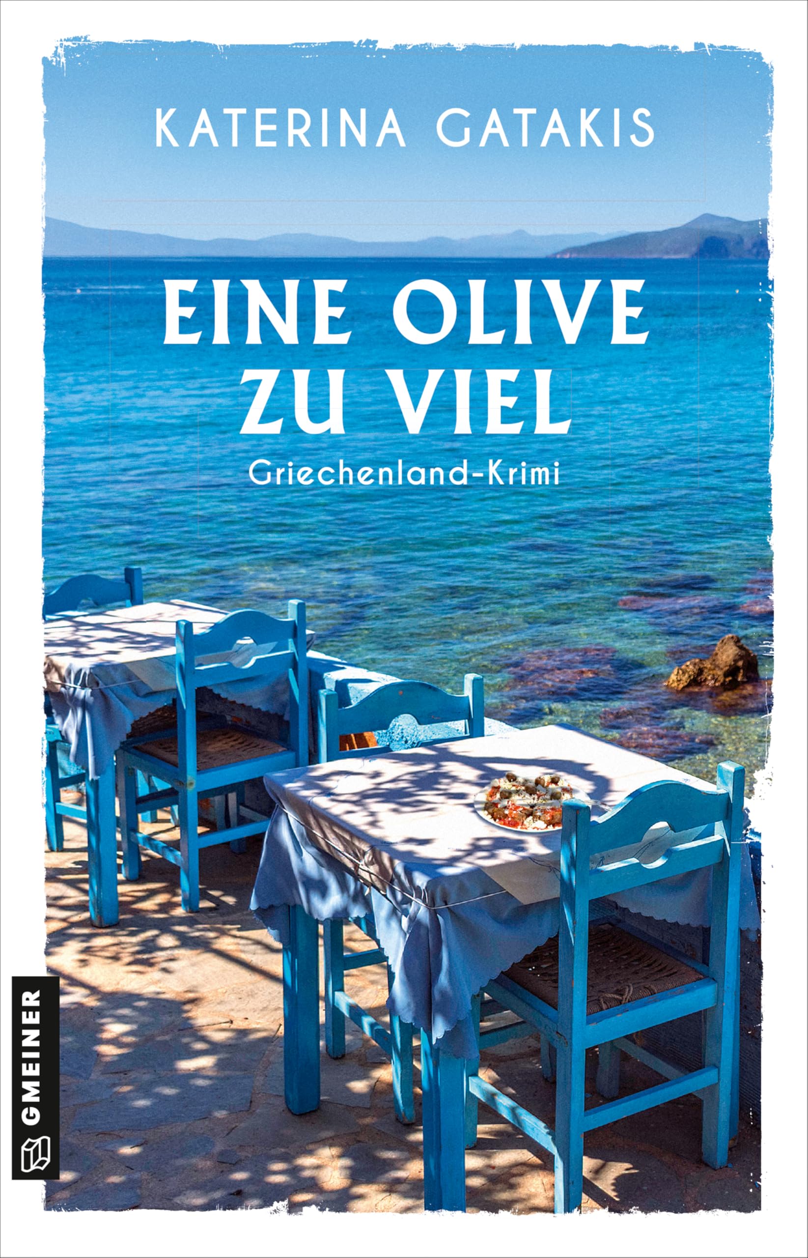 Eine Olive zu viel: Griechenland-Krimi