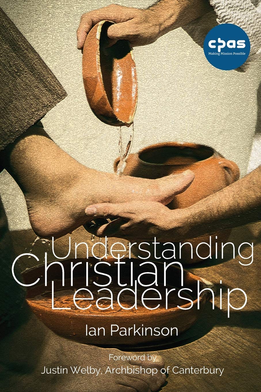 Understanding Christian Leadership - Parkinson, Ian