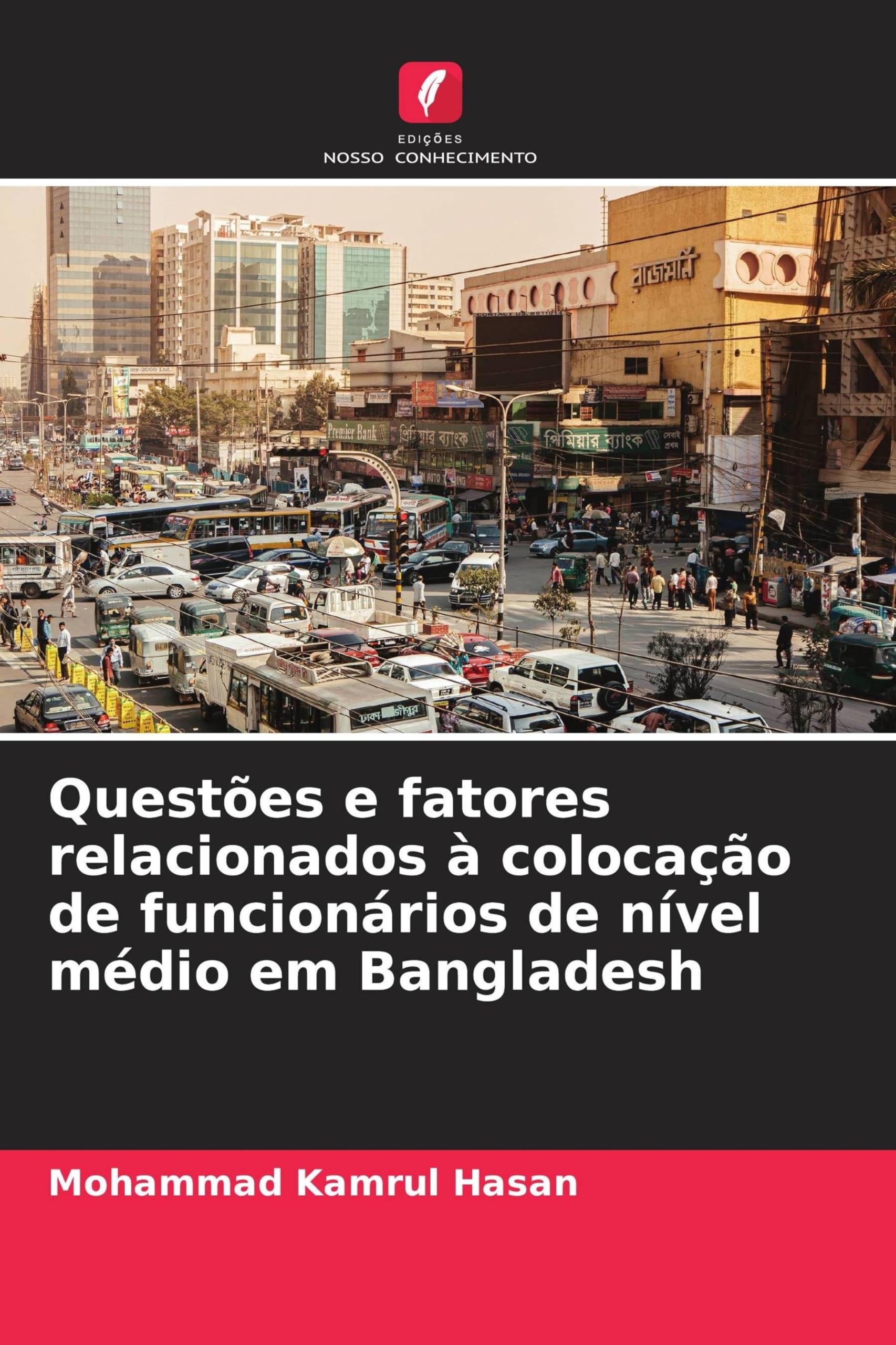 Questões e fatores relacionados à colocação de funcionários de nível médio em Bangladesh