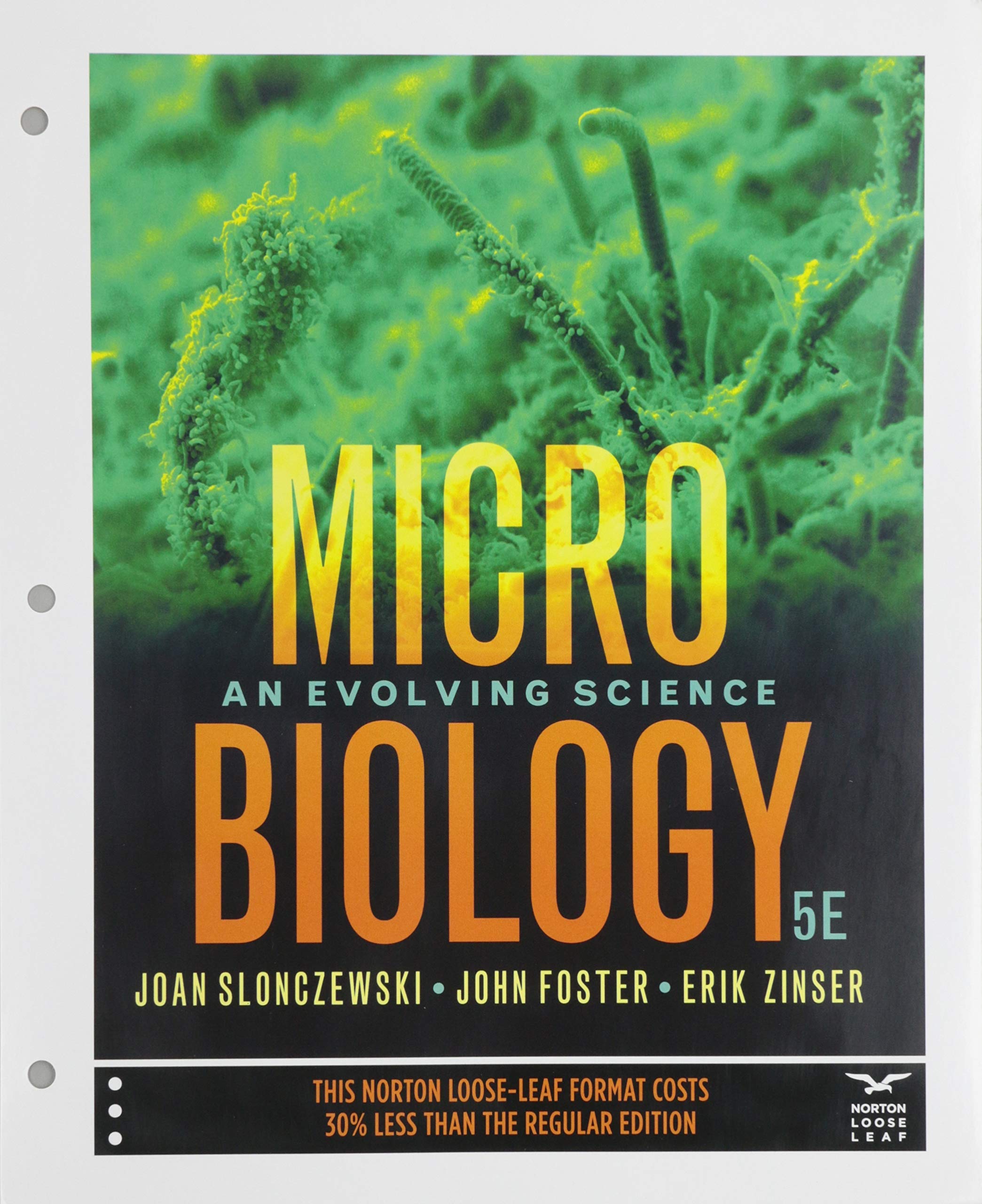 Microbiology: An Evolving Science