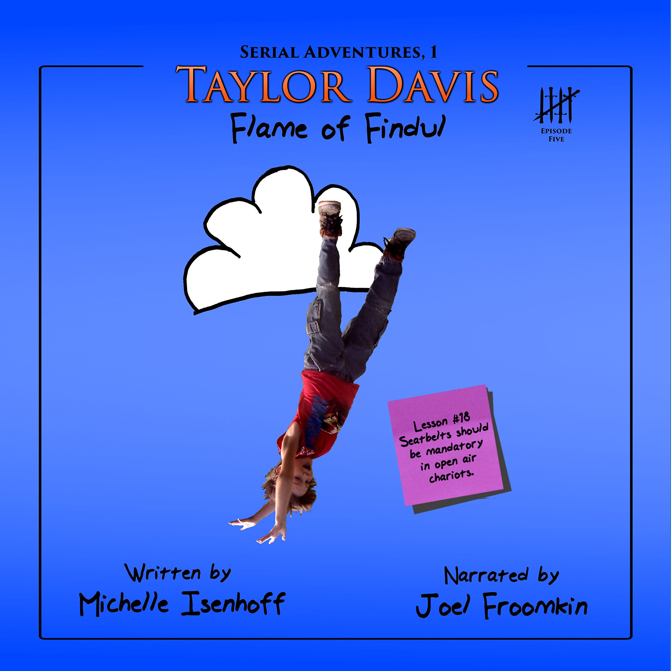 Taylor Davis: Flame of Findul, Episode 5