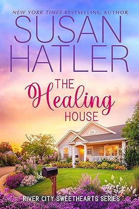 The Healing House: A Sweet Secret Billionaire Romance (River City Sweethearts Book 6)
