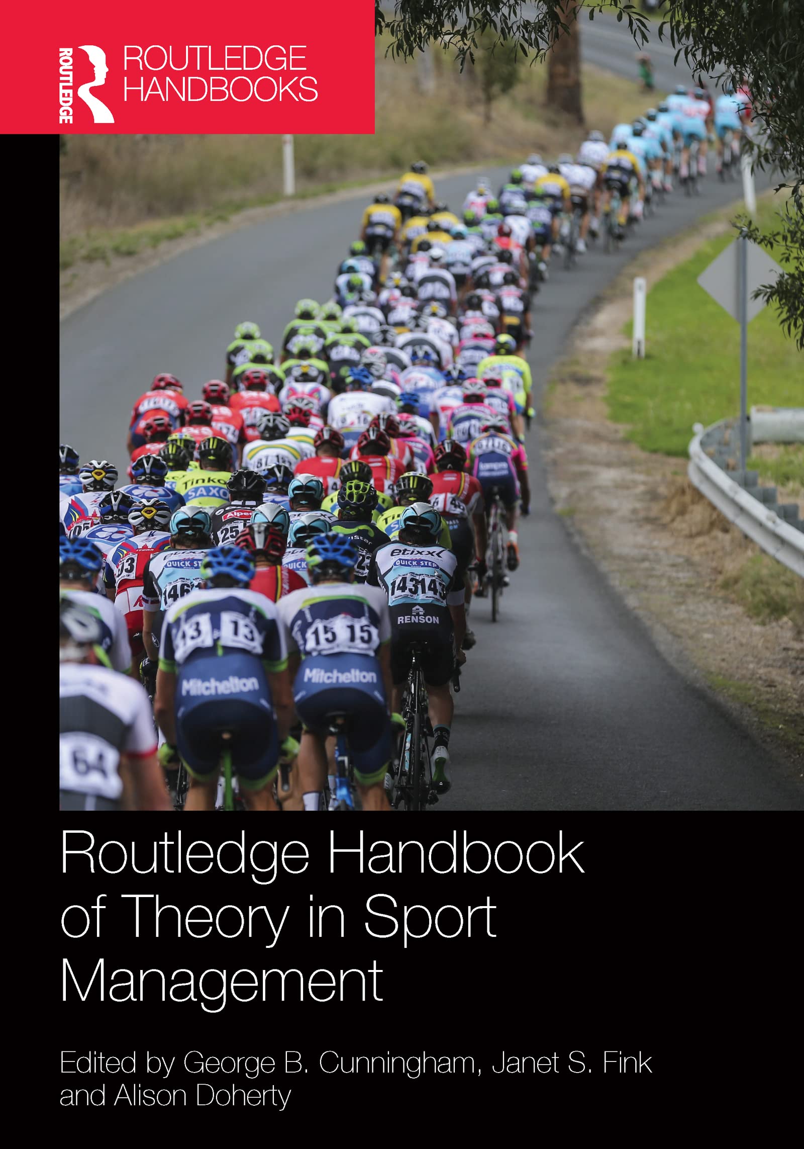 Routledge Handbook of Theory in Sport Management (Routledge International Handbooks)