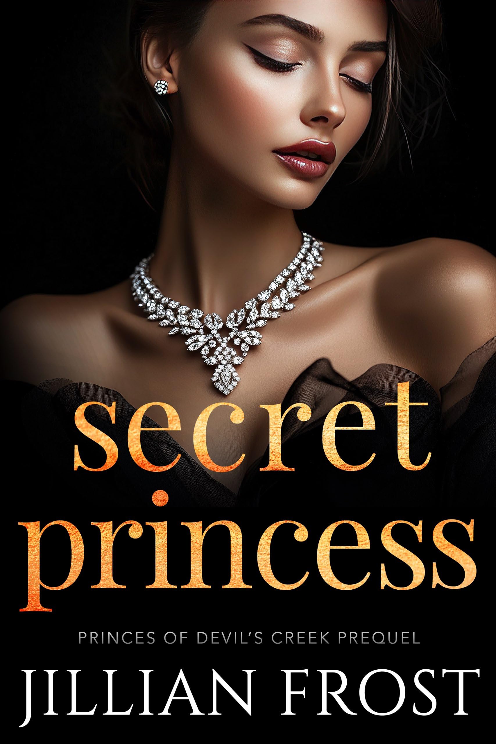 Secret Princess: A Princes of Devil's Creek Prequel