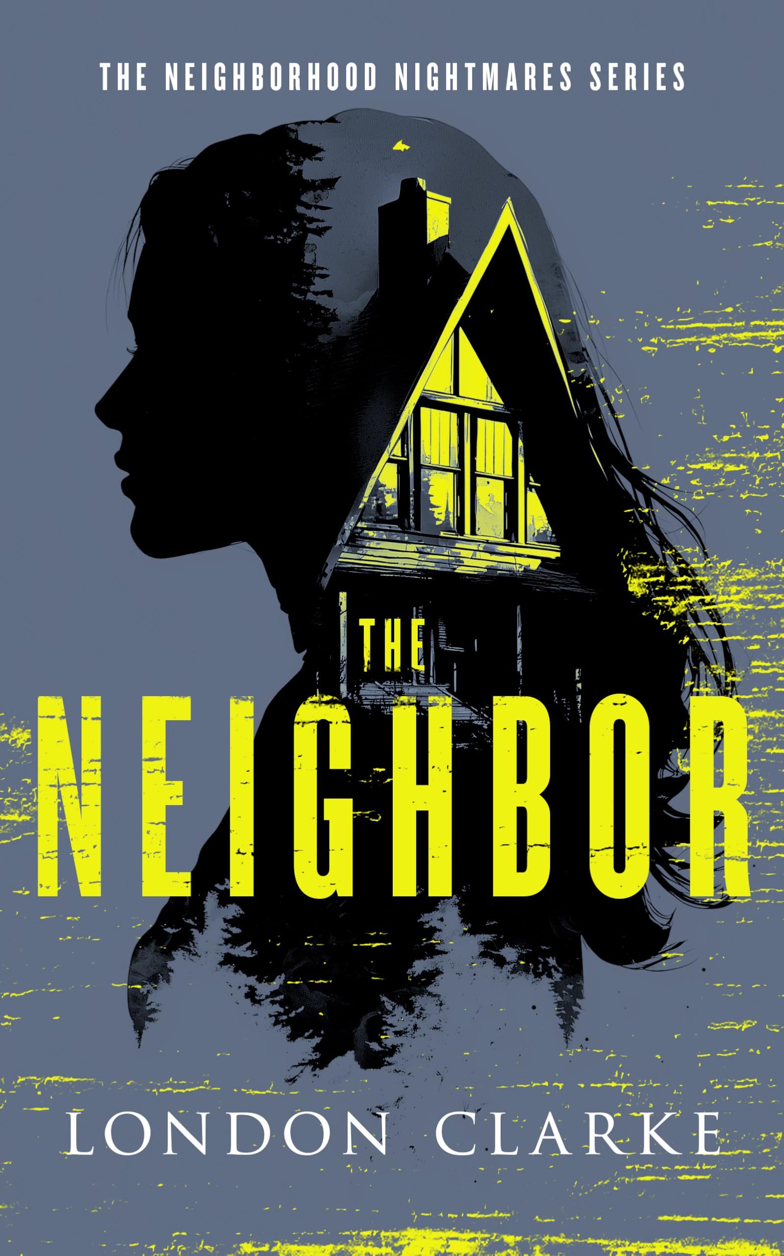 The Neighbor (Neighborhood Nightmares Series)