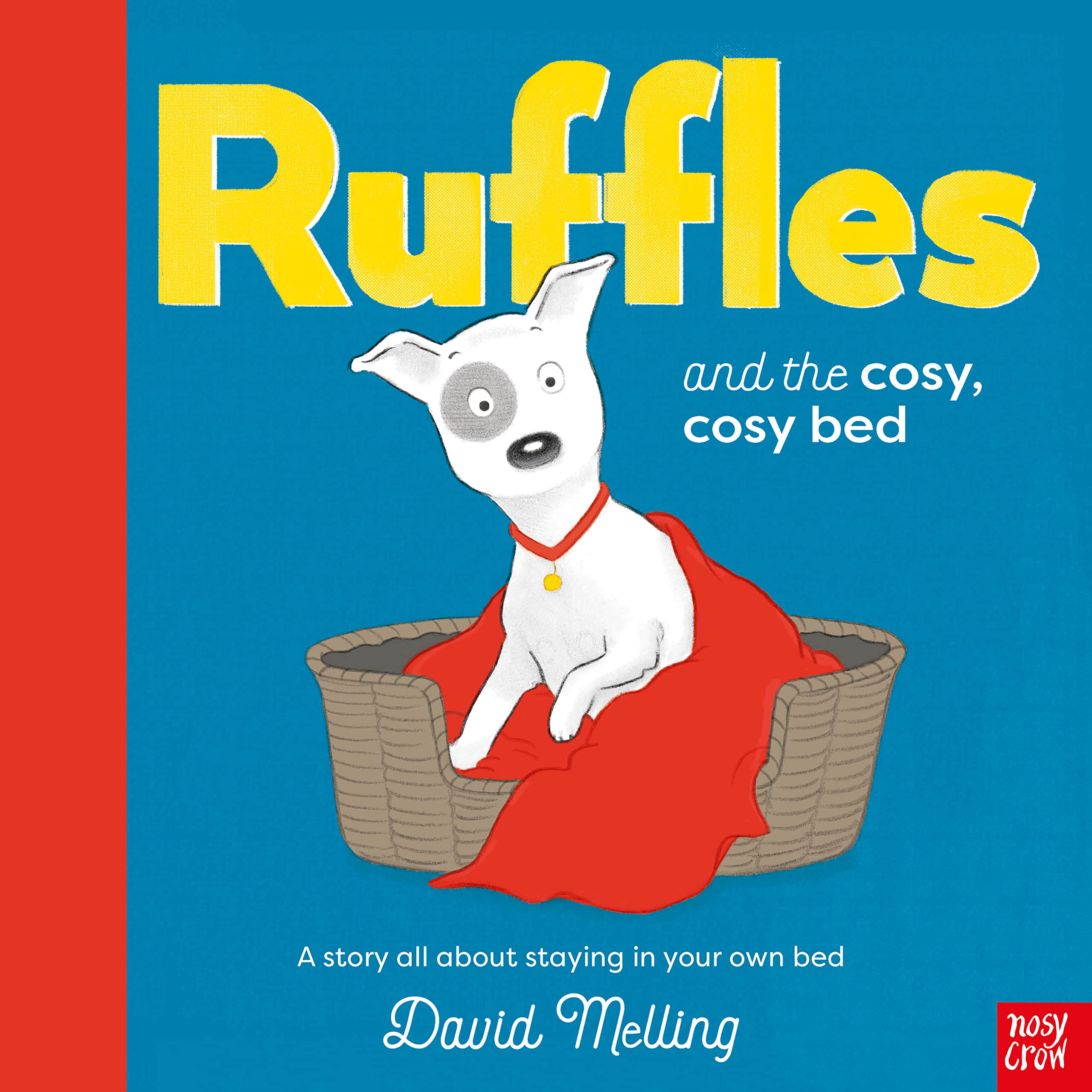 David Melling Ruffles & the Cosy, Cosy Bed Hardback Book - Children's Fiction
