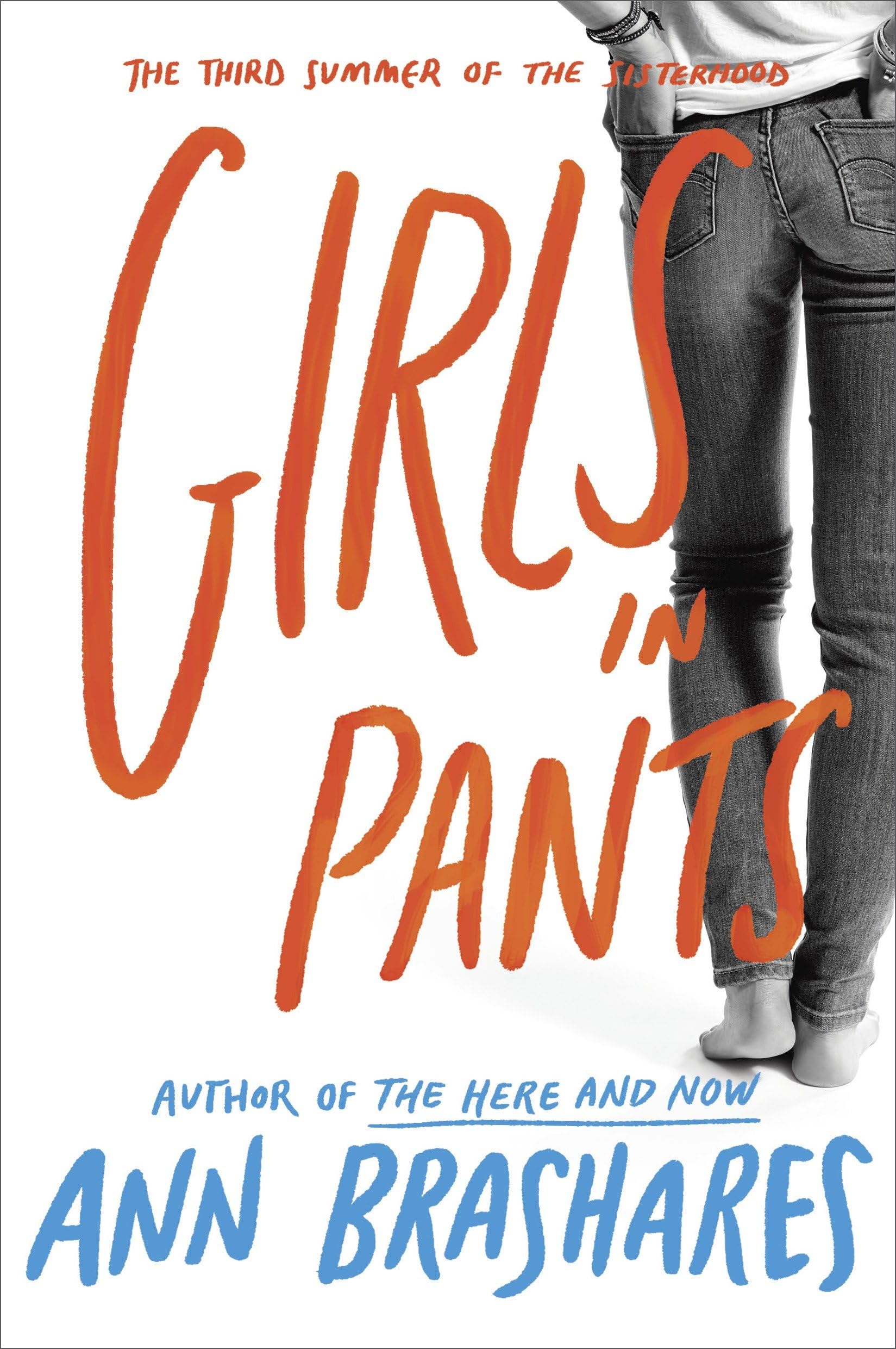 The Sisterhood of the Traveling Pants – Girls in Pants: The Third Summer of the Sisterhood