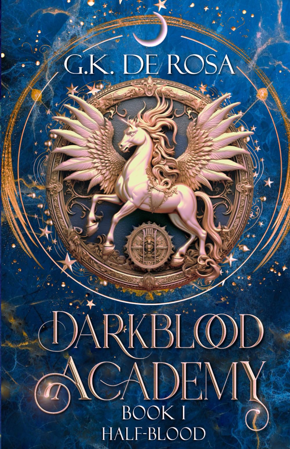 Darkblood Academy: Book One: Half-Blood: 1 (A Supernatural Academy Series)