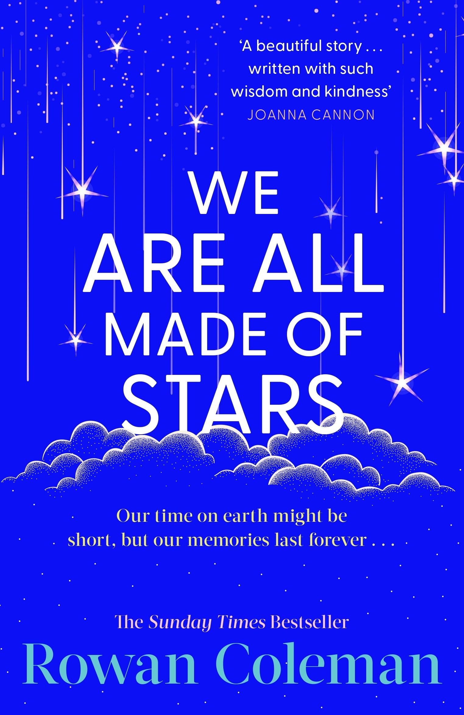 We Are All Made of Stars: A heartwarming and uplifting novel of second chances and love letters from the Sunday Times bestselling author