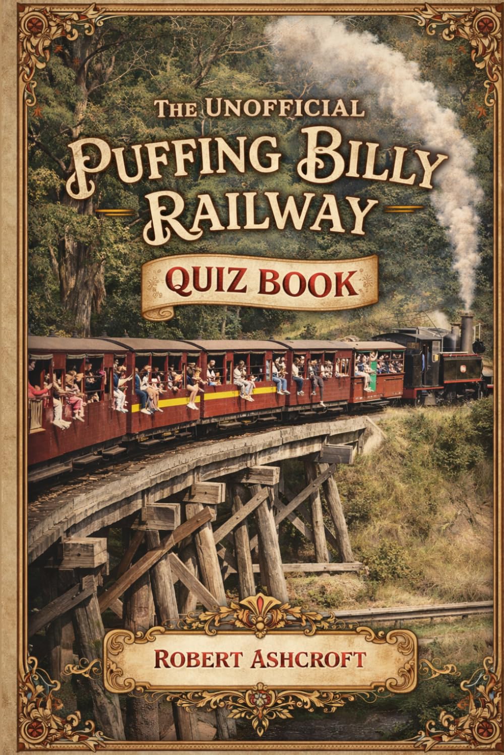 The Unofficial Puffing Billy Railway Quiz Book