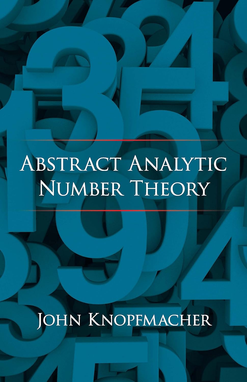 Abstract Analytic Number Theory (Dover Books on Mathematics