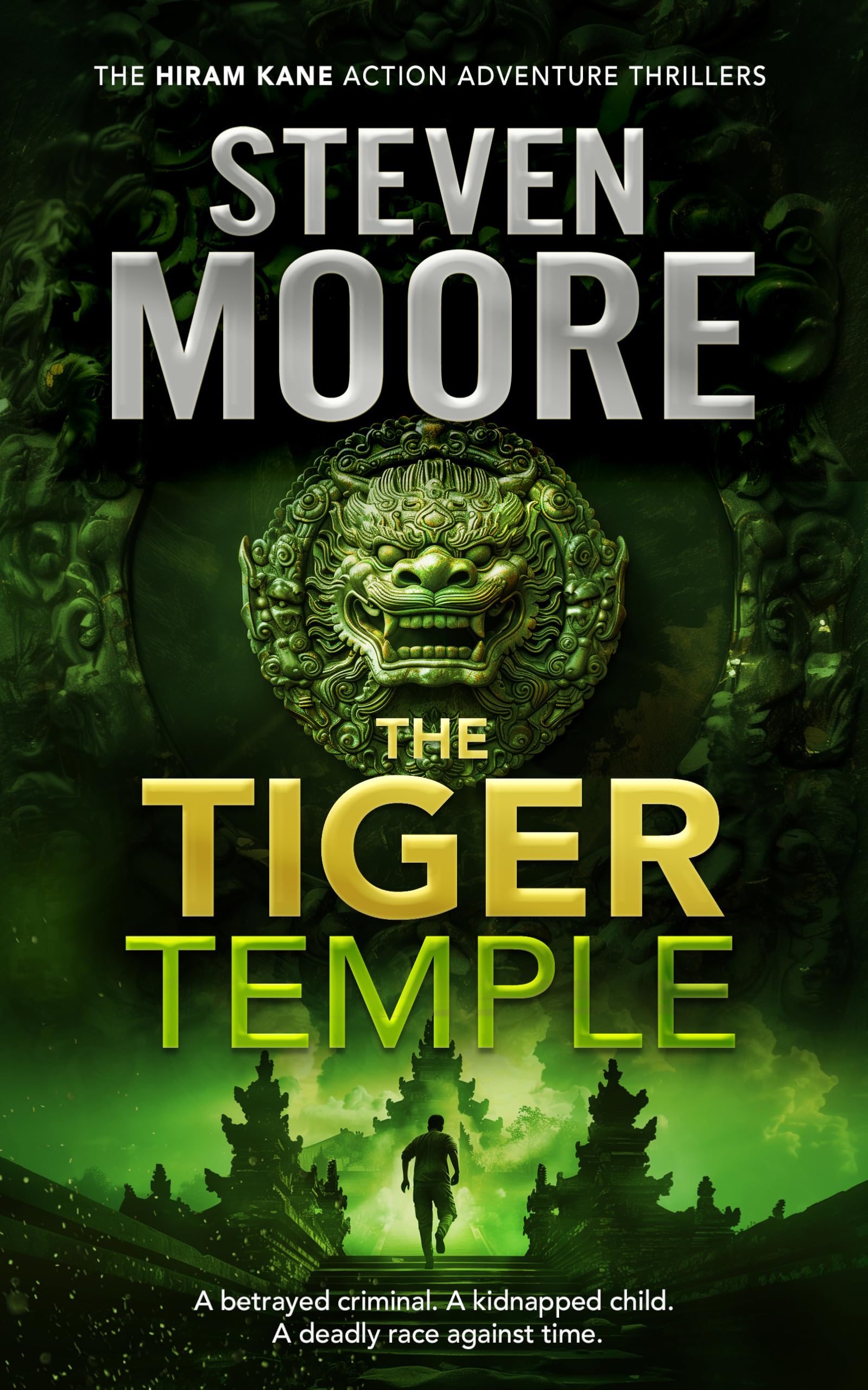 The Tiger Temple (The Hiram Kane International Action and Adventure Series)