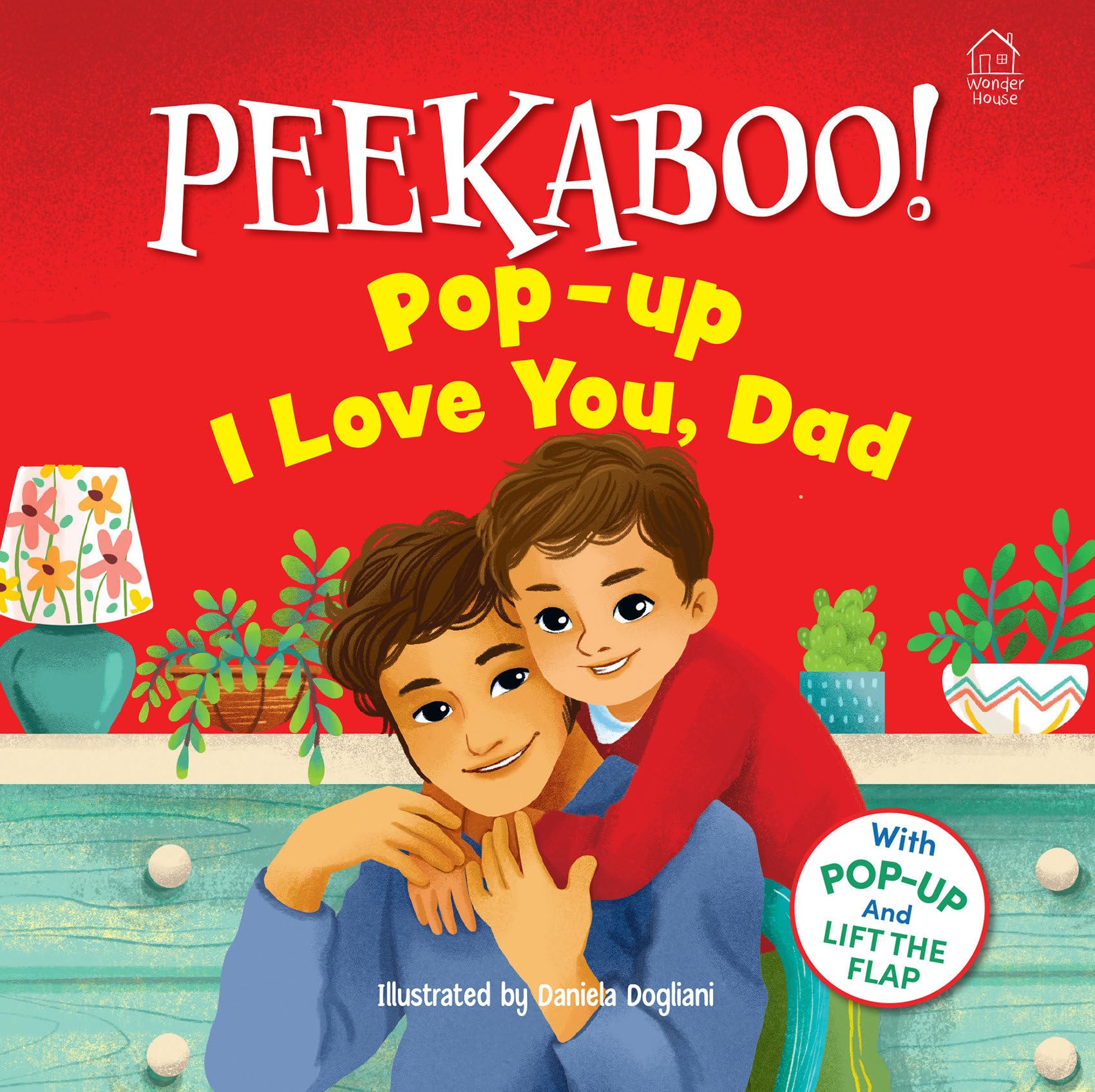 Pee- ka-boo: Pop-Up -I I Love you Daddy (Edition1)