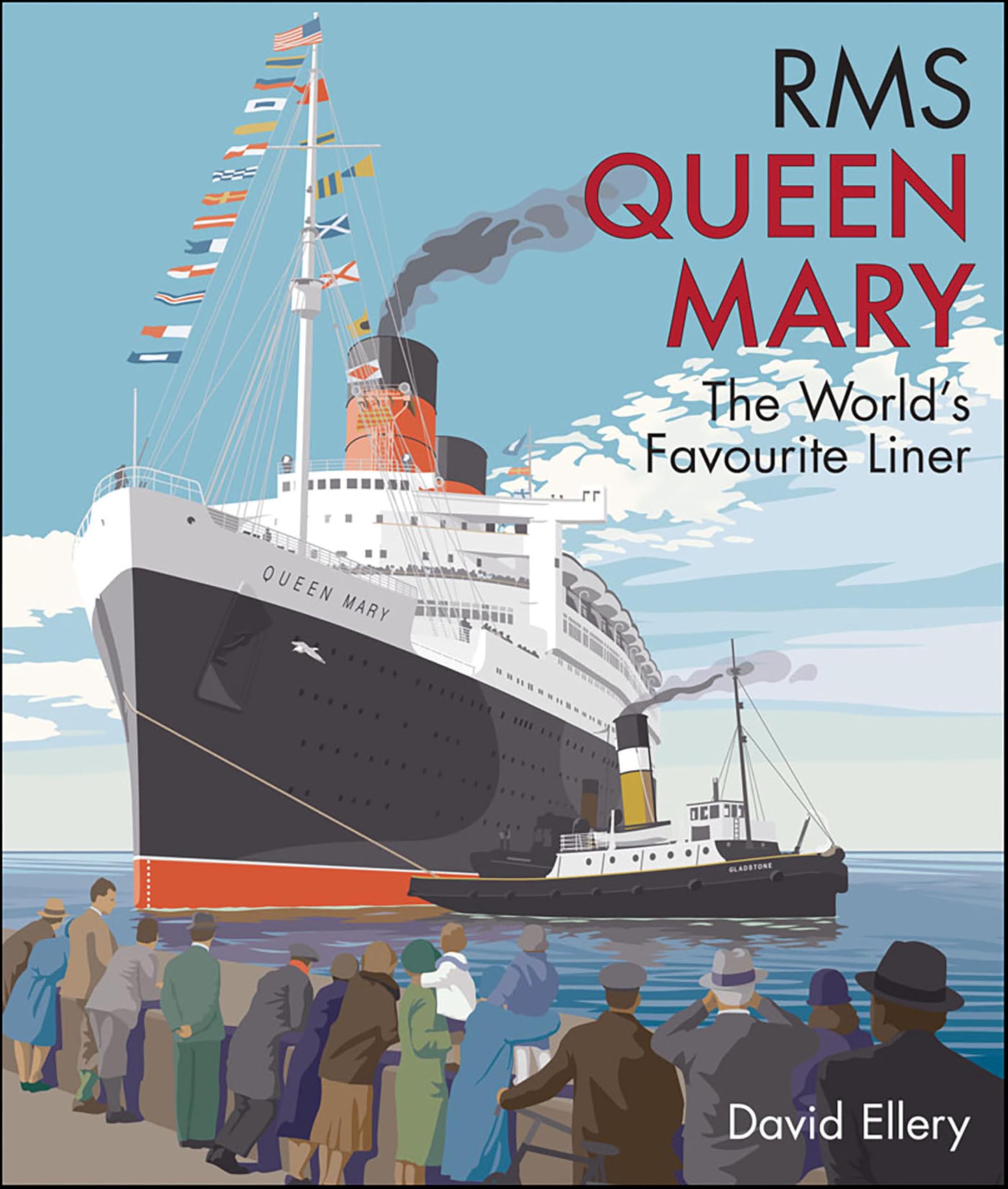 RMS Queen Mary The World's Favourite Liner revivez la nostalgie des grands voyages