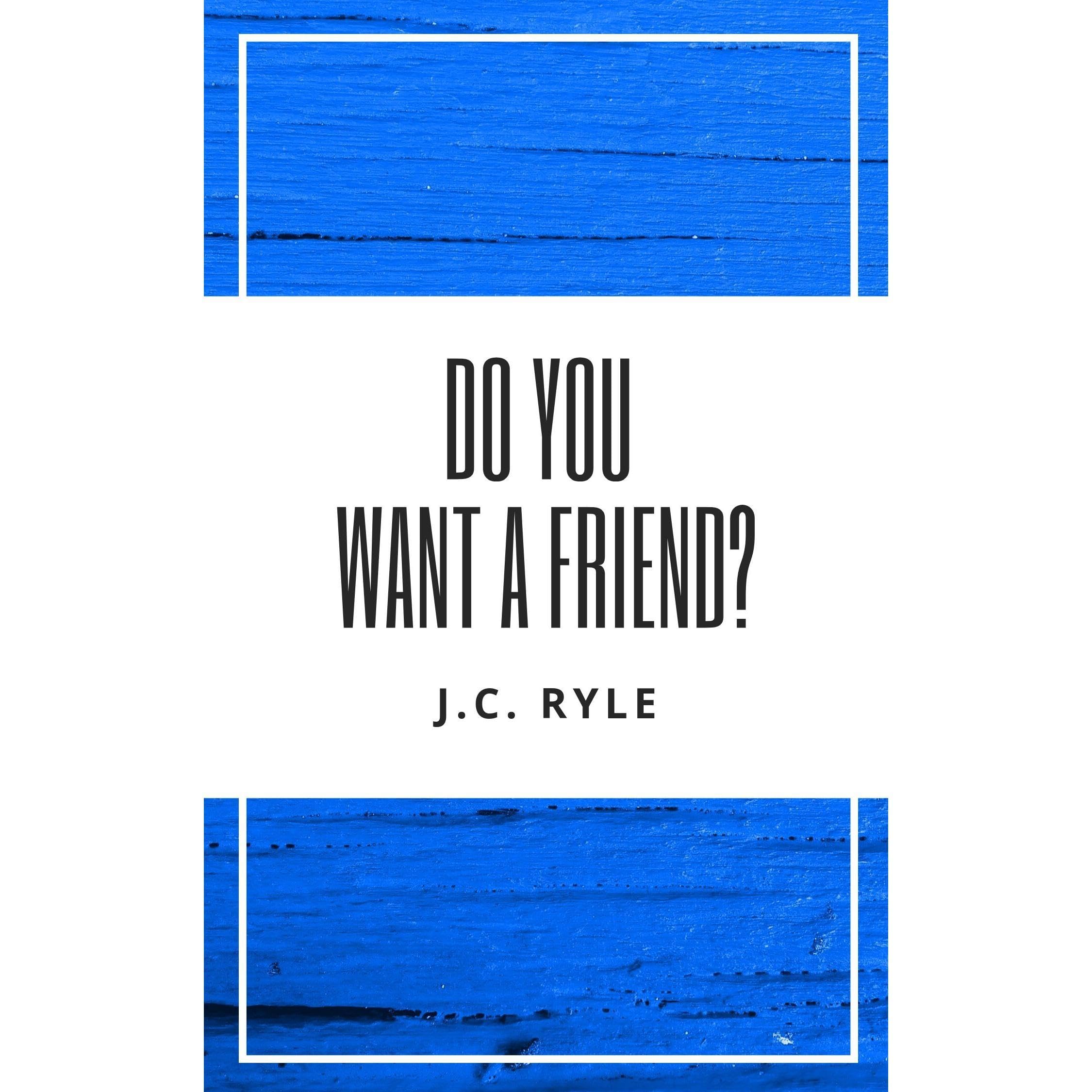 Do You Want a Friend?