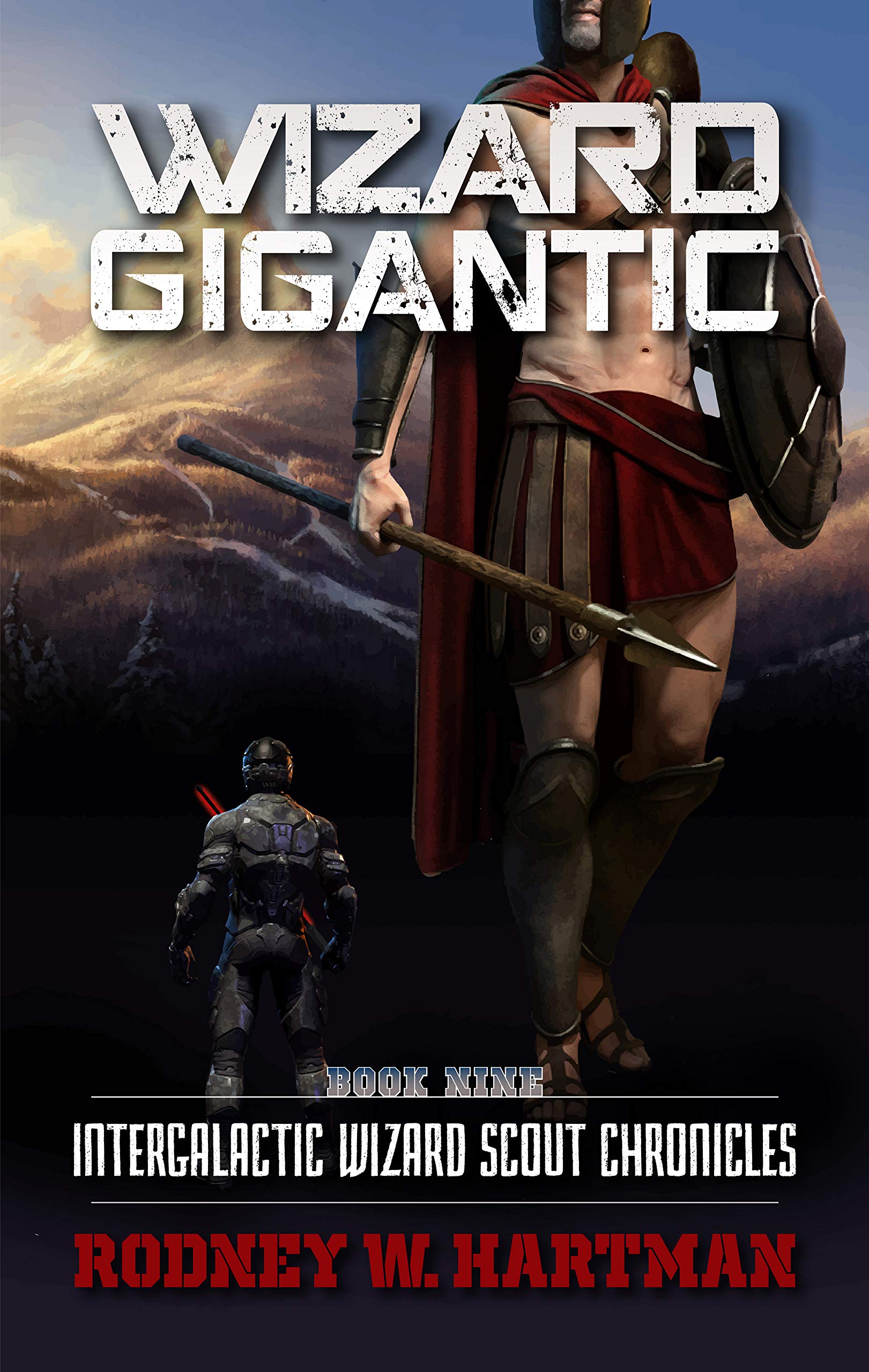 Wizard Gigantic (Intergalactic Wizard Scout Chronicles Book 9)