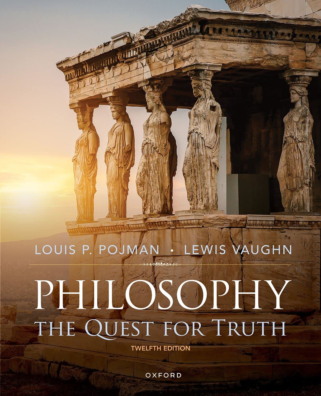 Philosophy The Quest for Truth 9780197612811 Pojman