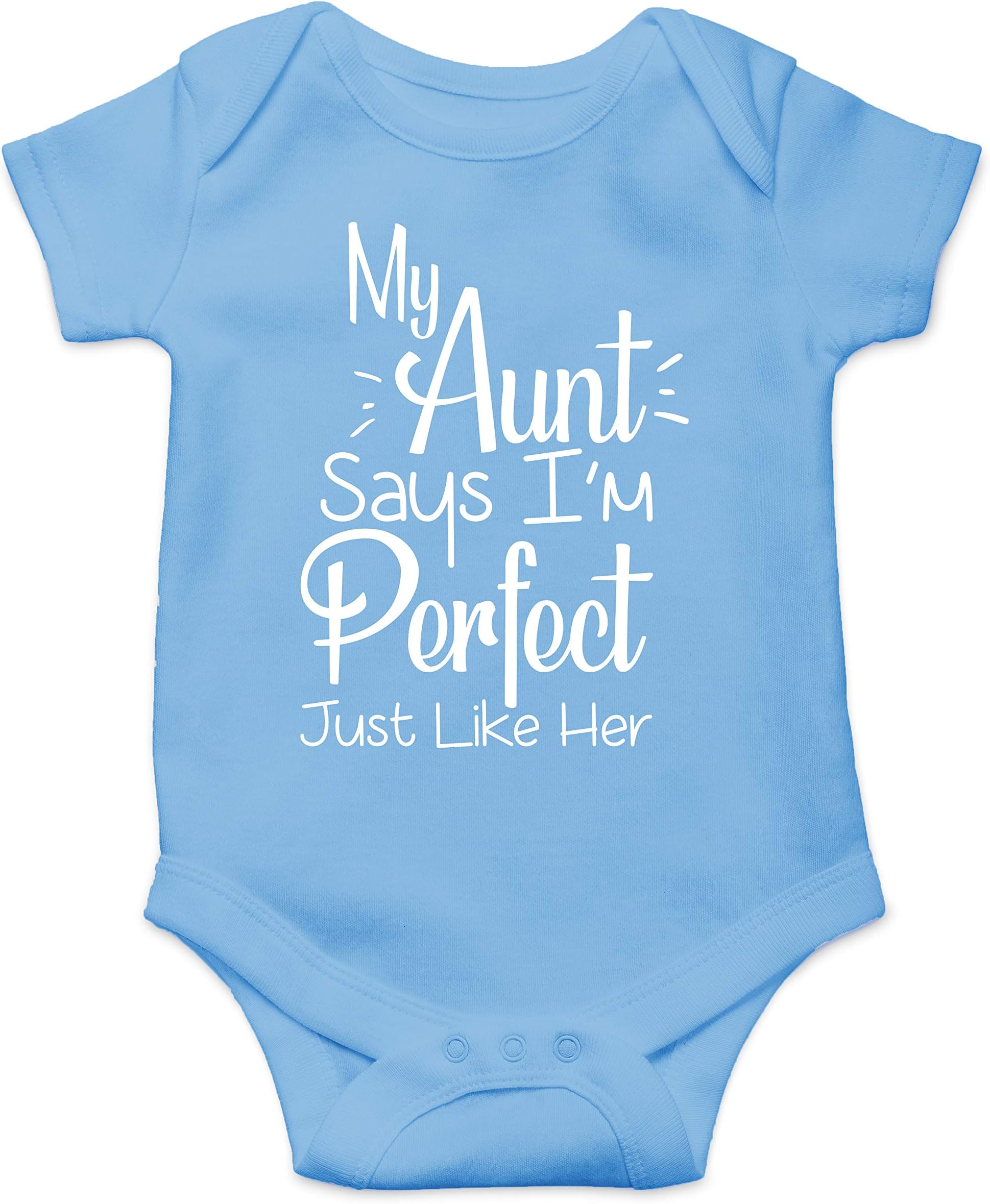My Aunt Says I'm Perfect Just Like Her - Funny Baby Essentials Bodysuit - Newborn Girl Clothes