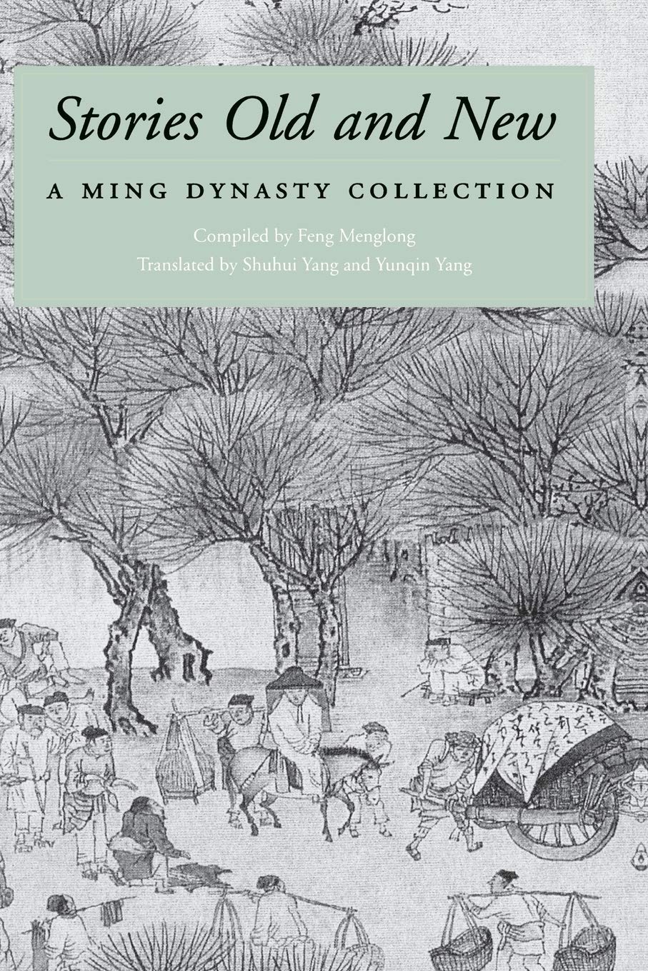 Stories Old and New: A Ming Dynasty Collection