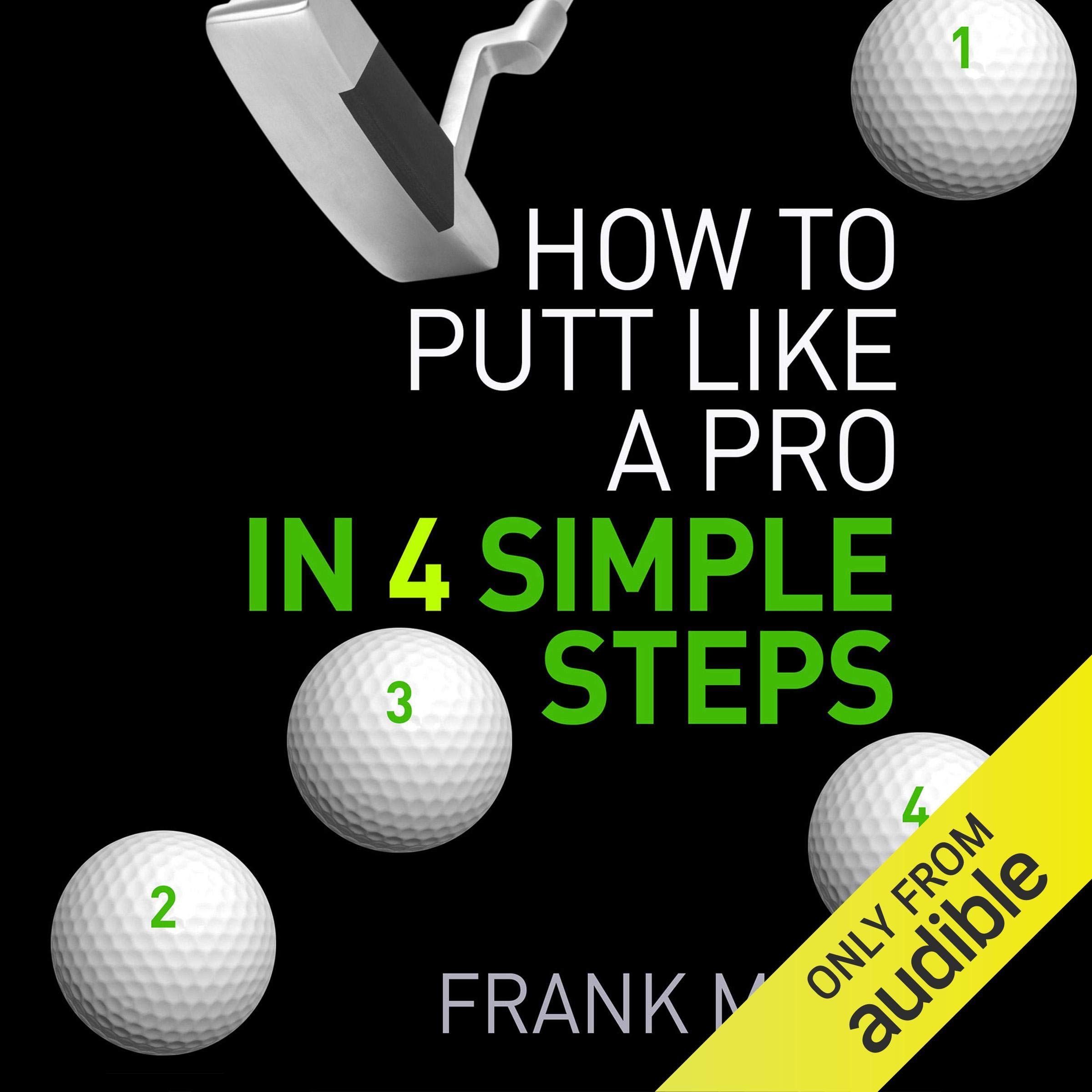 Cover art for How to Putt Like a Pro in 4 Simple Steps