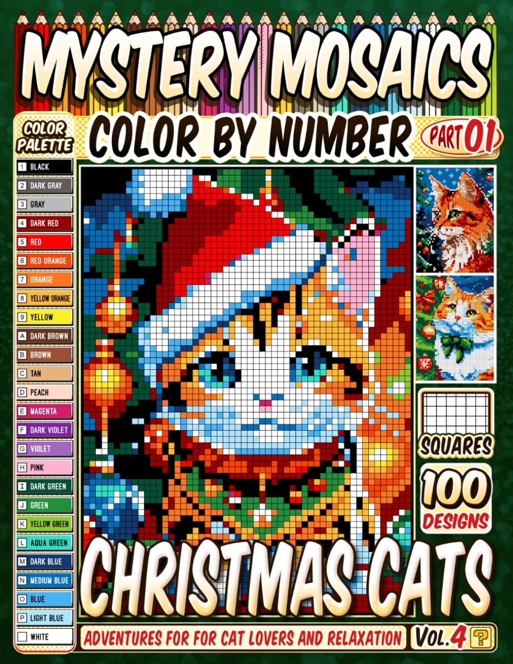 Christmas Cats Mystery Mosaics Color by Number: 100 Pixel Art Adventures for for Cat Lovers and Relaxation – Vol 4
