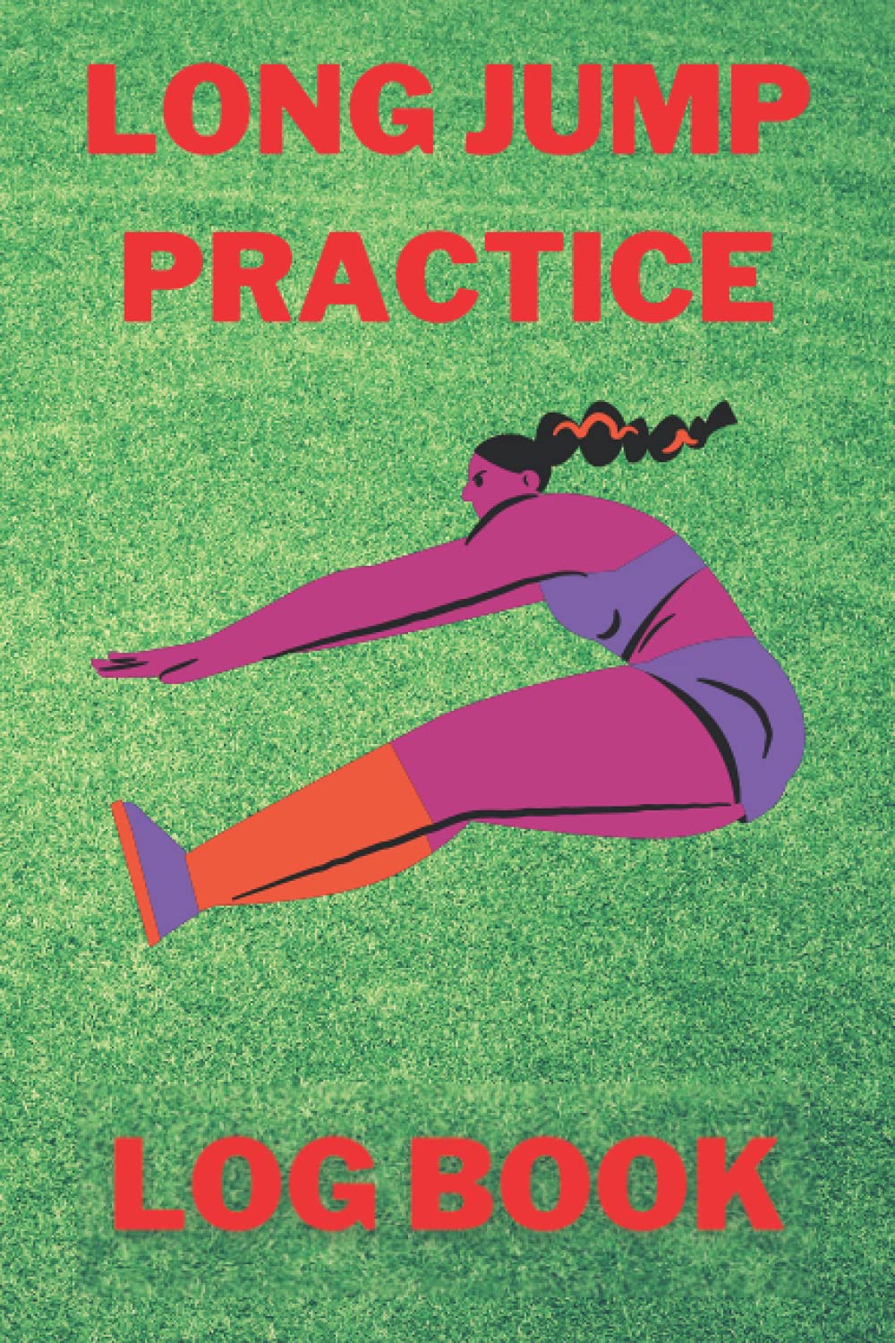 LONG JUMP PRACTICE LOG BOOK