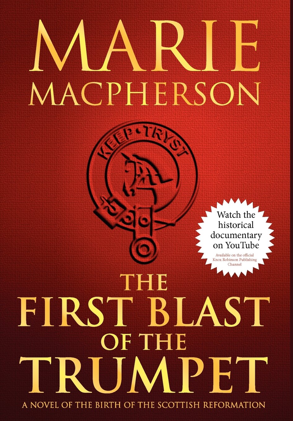 Buy The First Blast of the Trumpet: 1 (Knox Trilogy) — BookShops.in