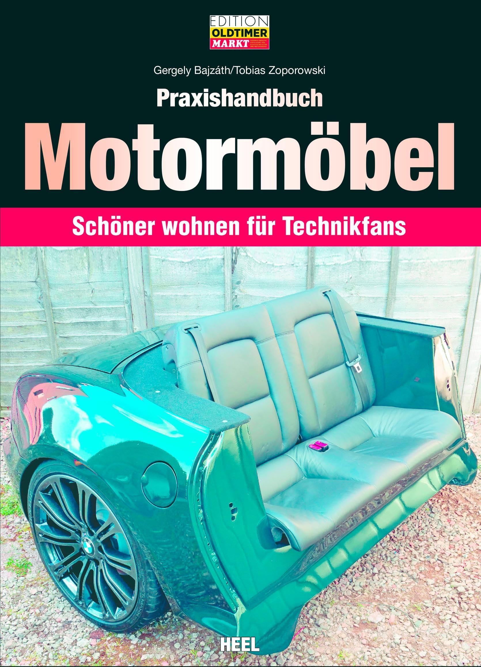 Praxishandbuch Motormöbel: Schöner wohnen für Technikfans