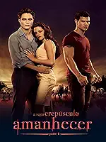 A Saga Crepúsculo: Amanhecer – Parte 1 (The Twilight Sage: Breaking Dawn Part 1)